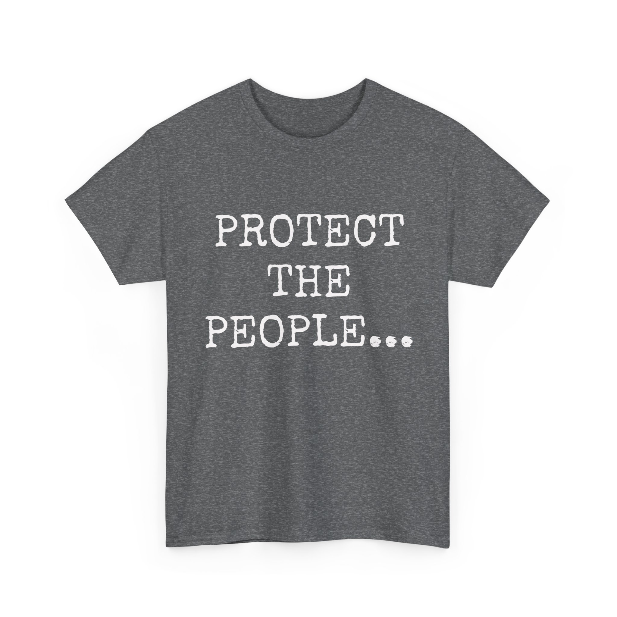 PROTECT THE PEOPLE - Unisex T-Shirt - Image 7