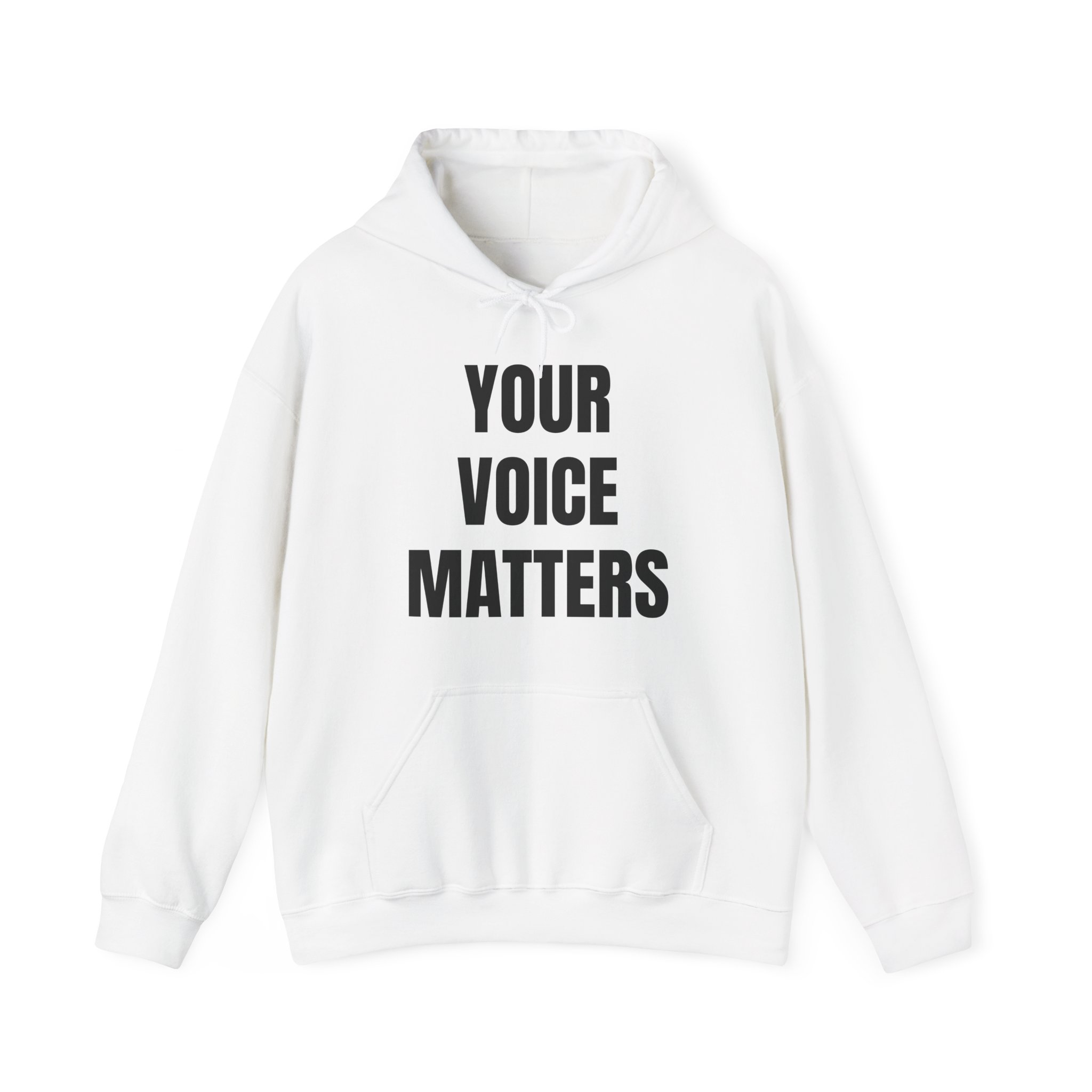 YOUR VOICE MATTERS Unisex Hooded Sweatshirt