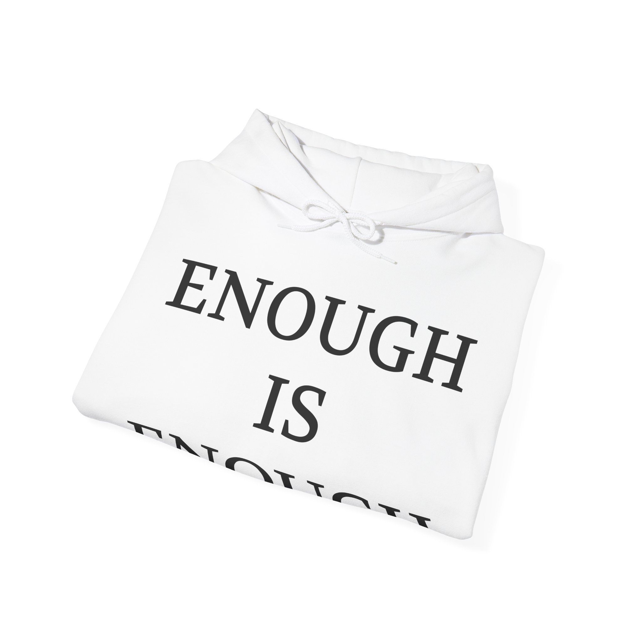 ENOUGH IS ENOUGH Unisex Hooded Sweatshirt - Image 4