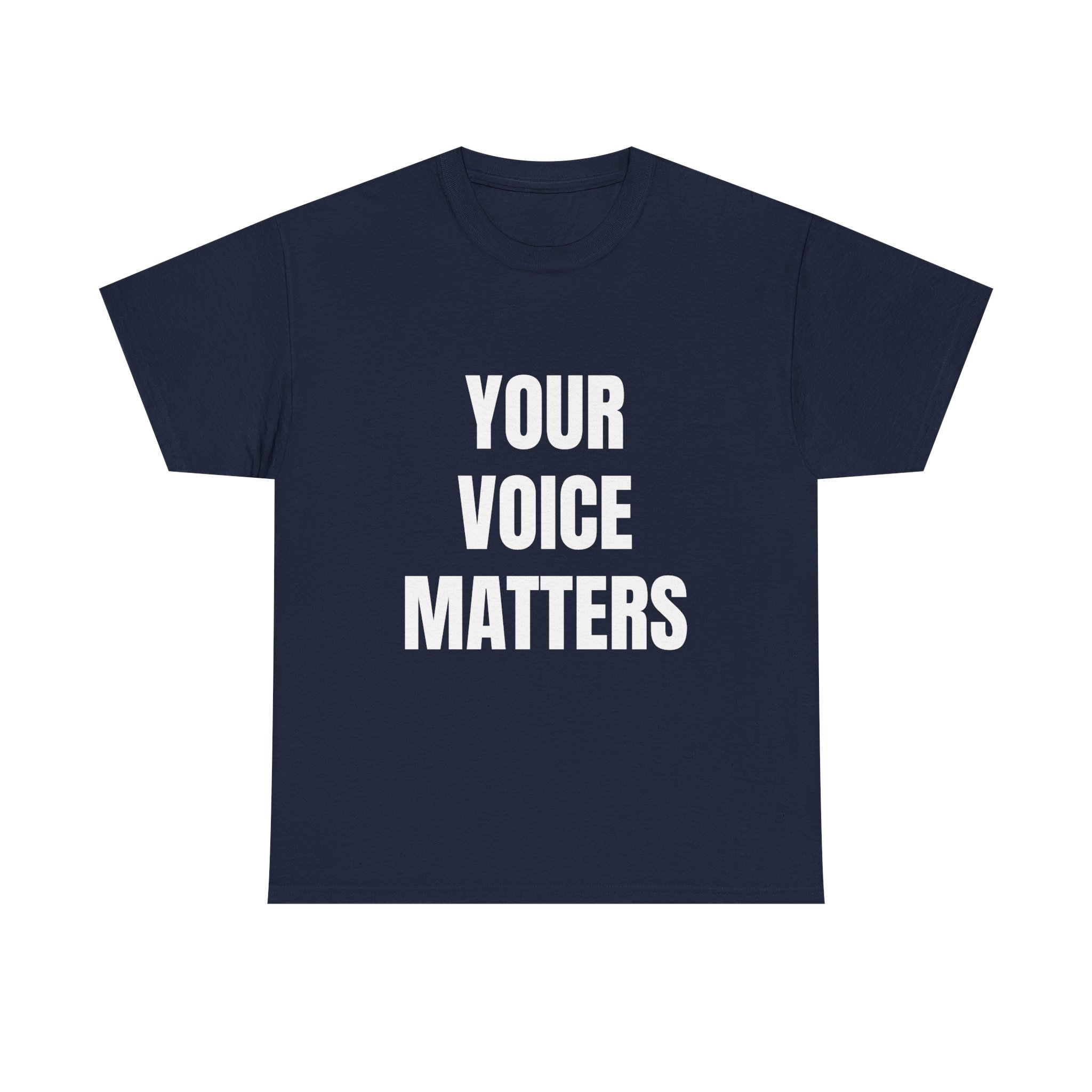 YOUR VOICE MATTERS - Unisex T-Shirt - Image 13