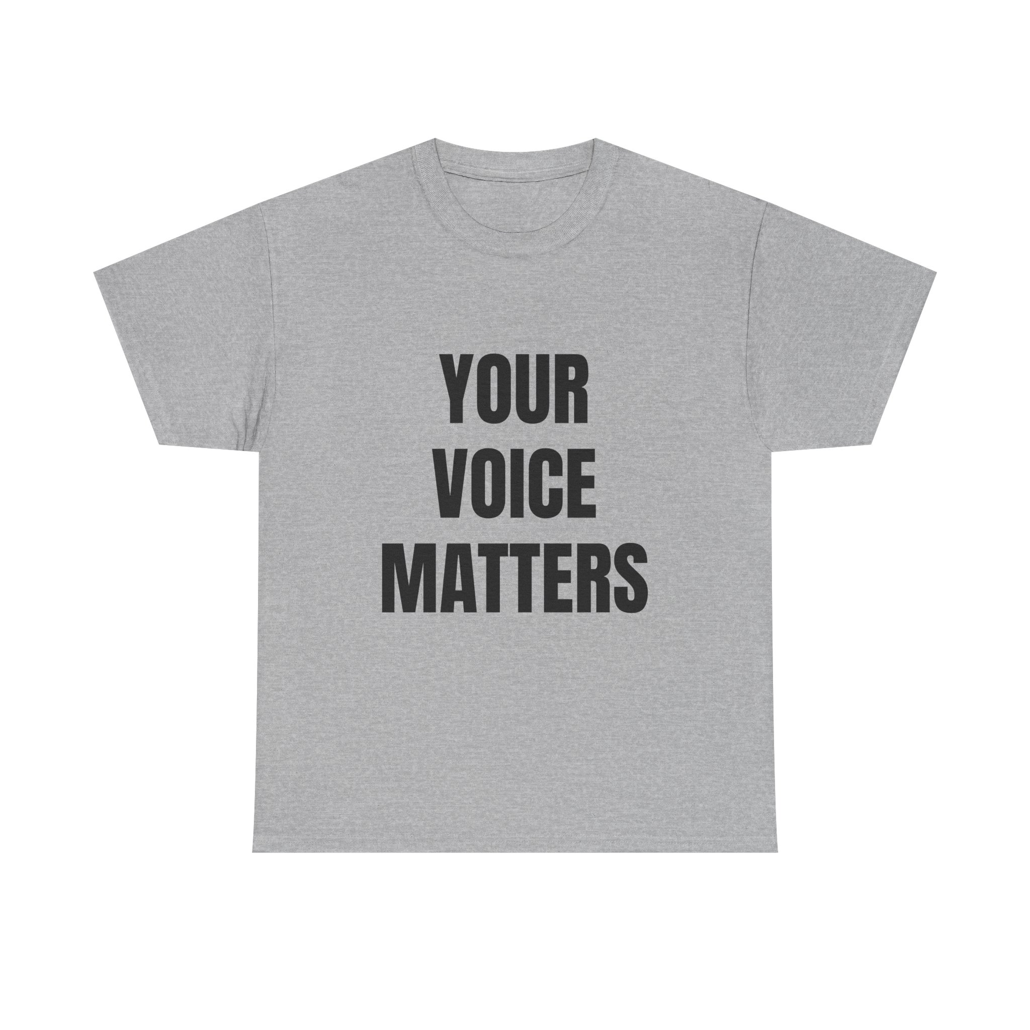 YOUR VOICE MATTERS - Unisex T-Shirt - Image 9