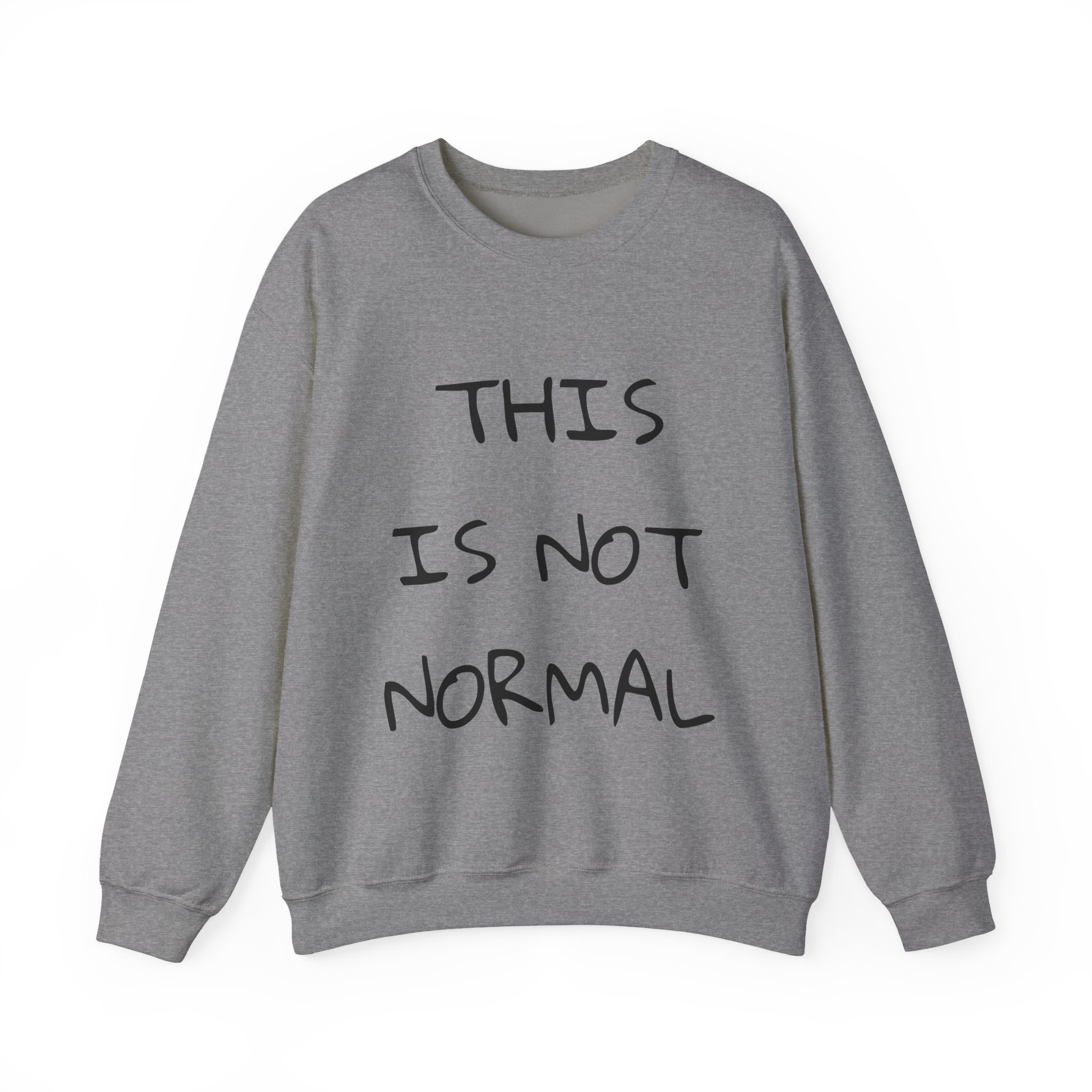 THIS IS NOT NORMAL Sweatshirt - Image 13