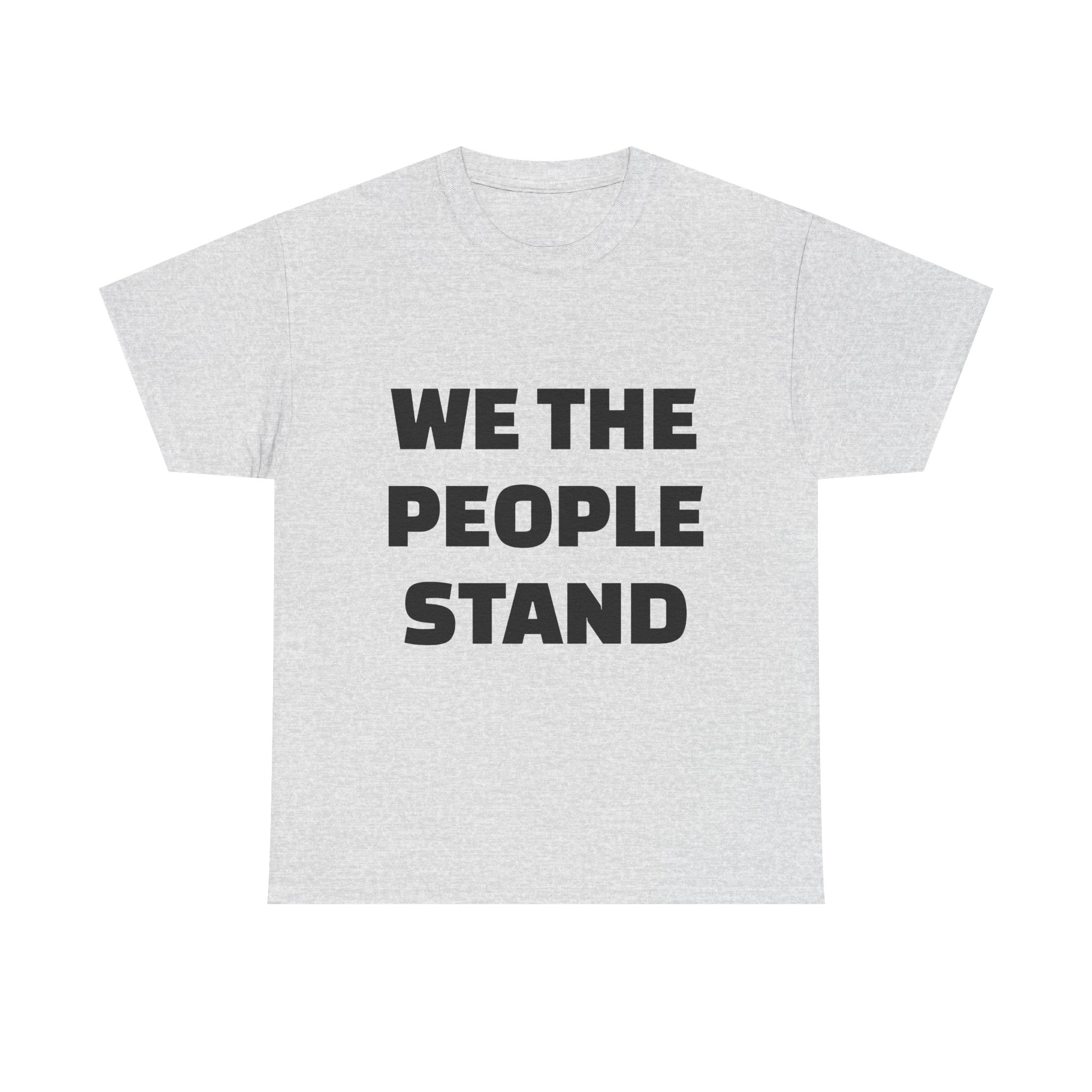 WE THE PEOPLE STAND - Unisex T-Shirt - Image 5