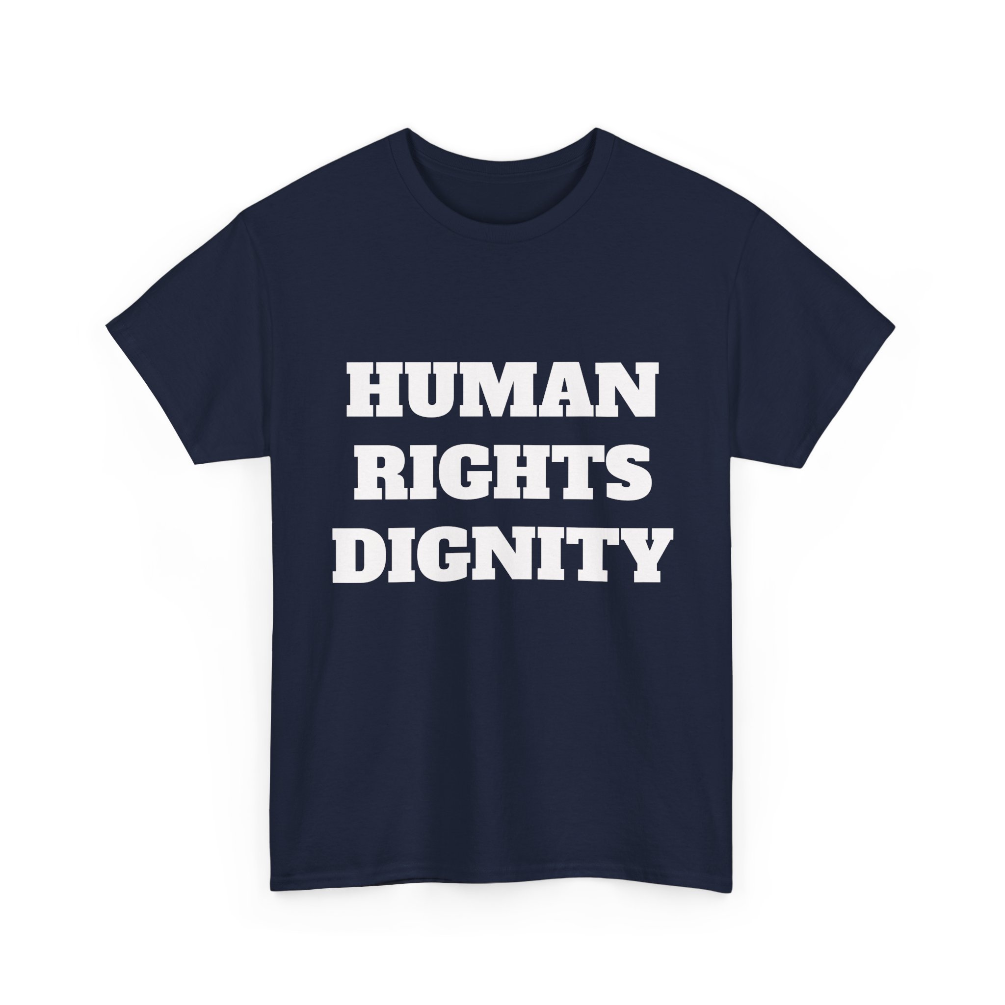 HUMAN RIGHTS DIGNITY - Unisex T-Shirt - Image 15