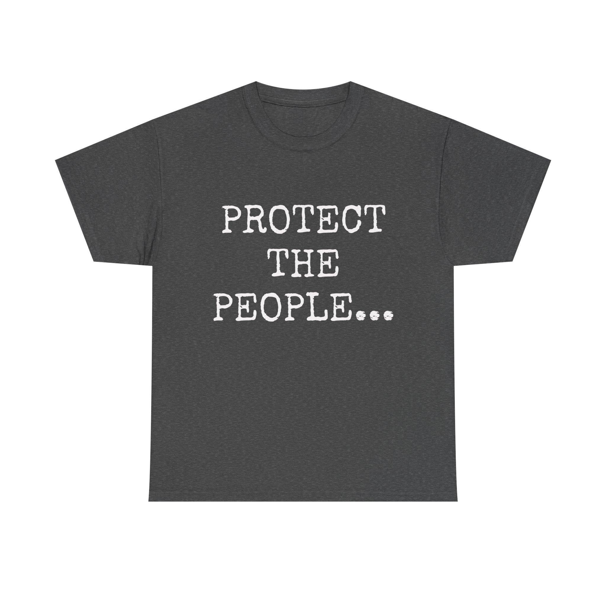 PROTECT THE PEOPLE - Unisex T-Shirt - Image 9