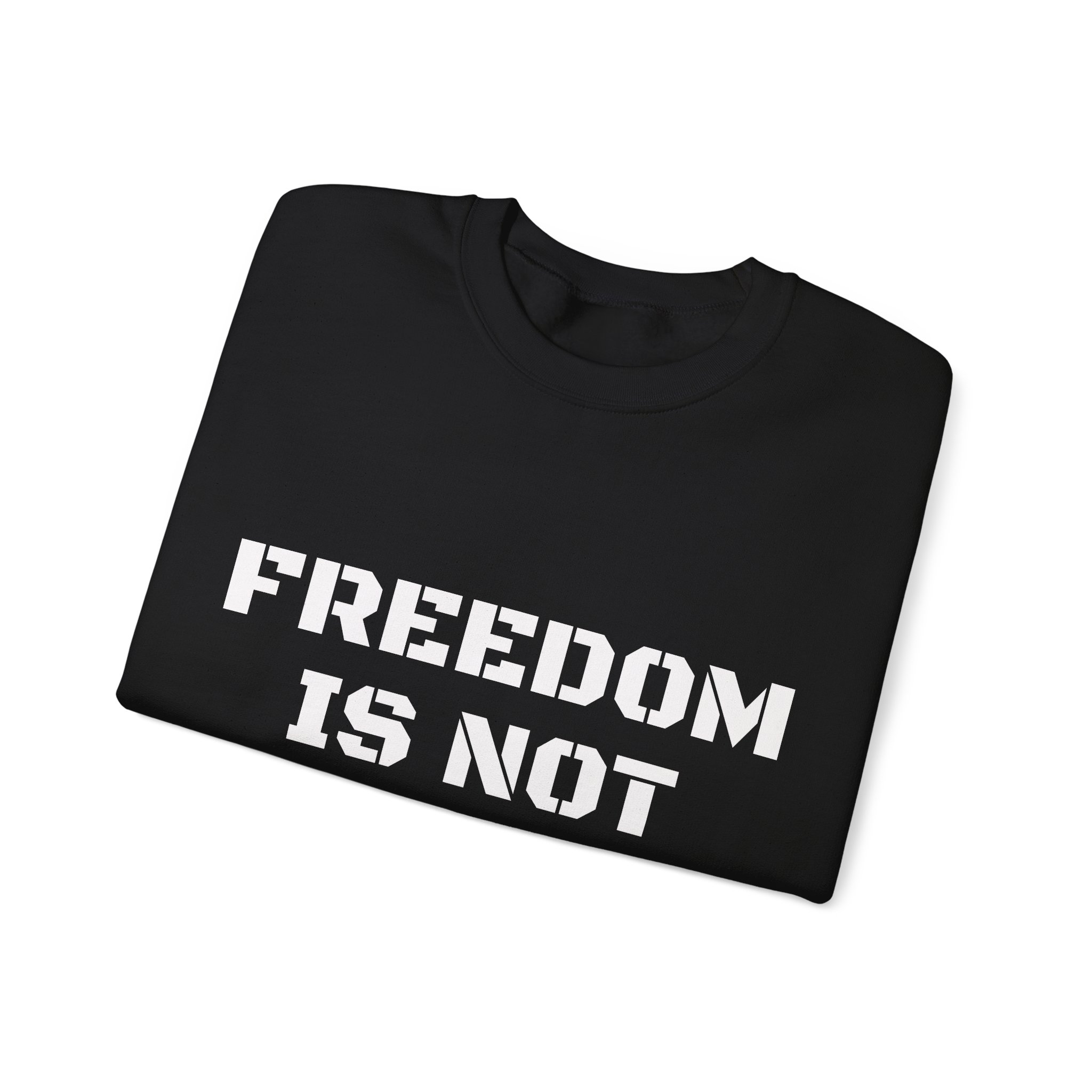 FREEDOM IS NOT FREE Unisex Sweatshirt - Image 3