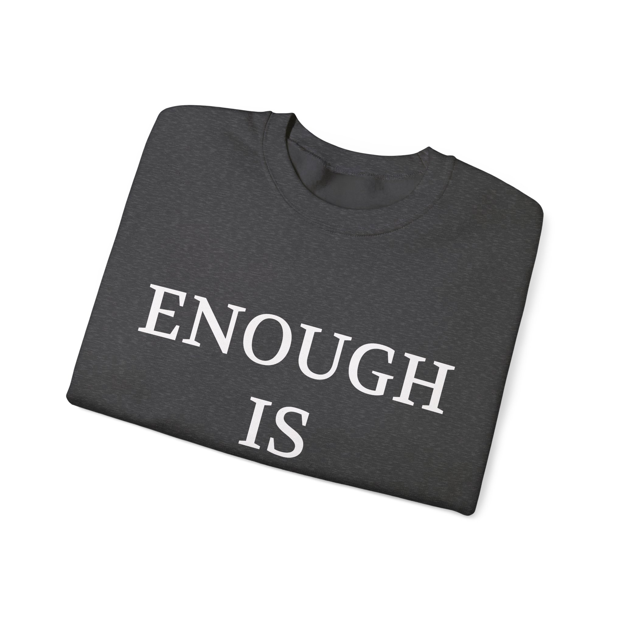 ENOUGH IS ENOUGH Sweatshirt - Image 11