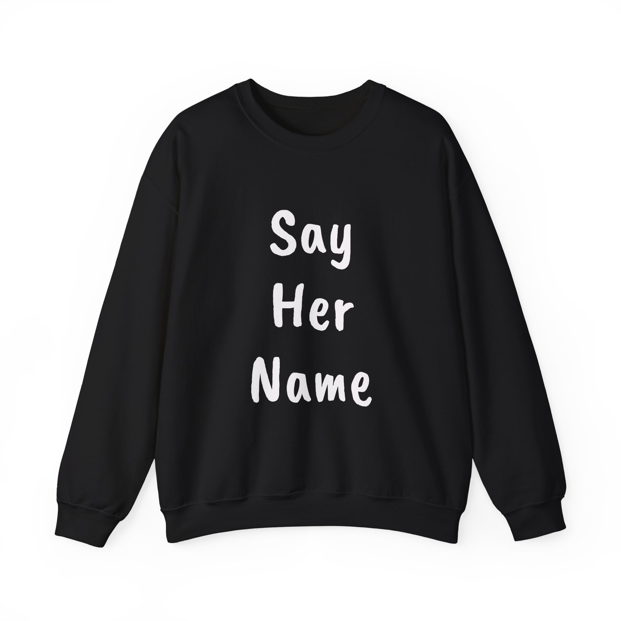 SAY HER NAME Sweatshirt