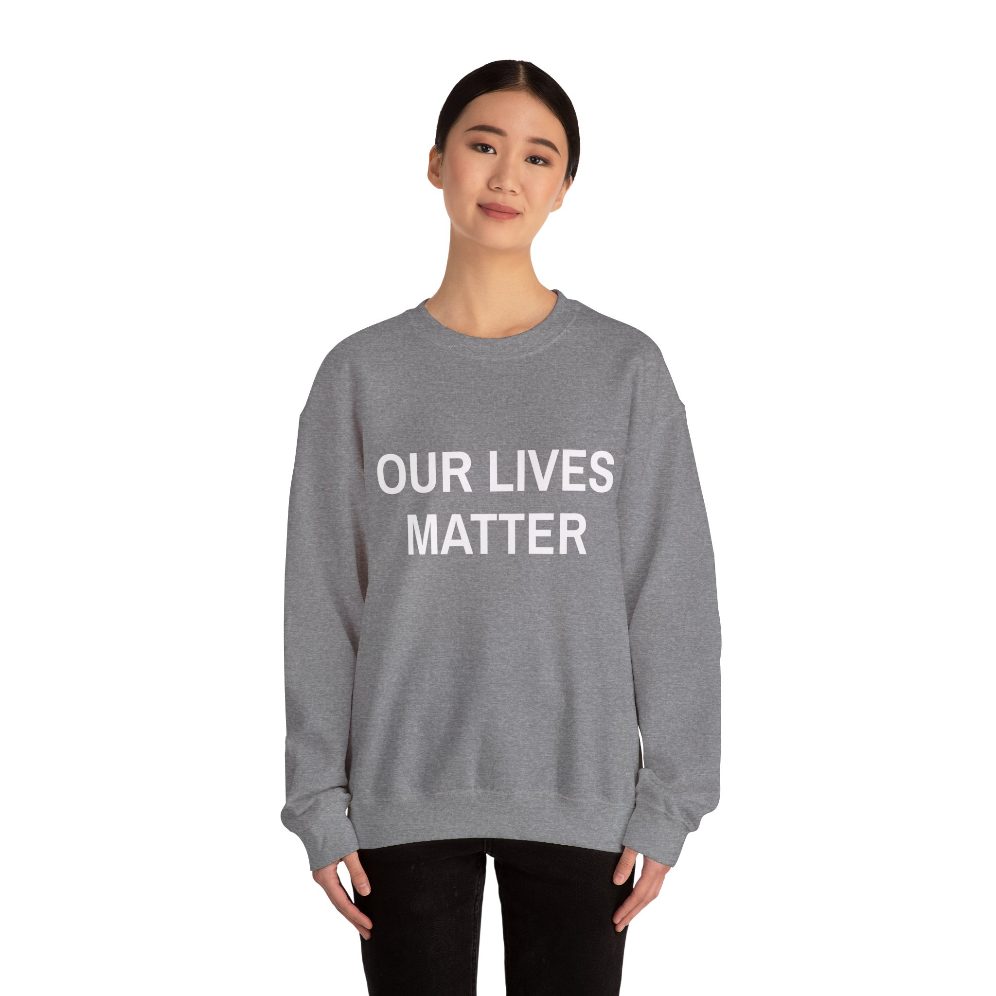 OUR LIVES MATTER Sweatshirt - Image 8
