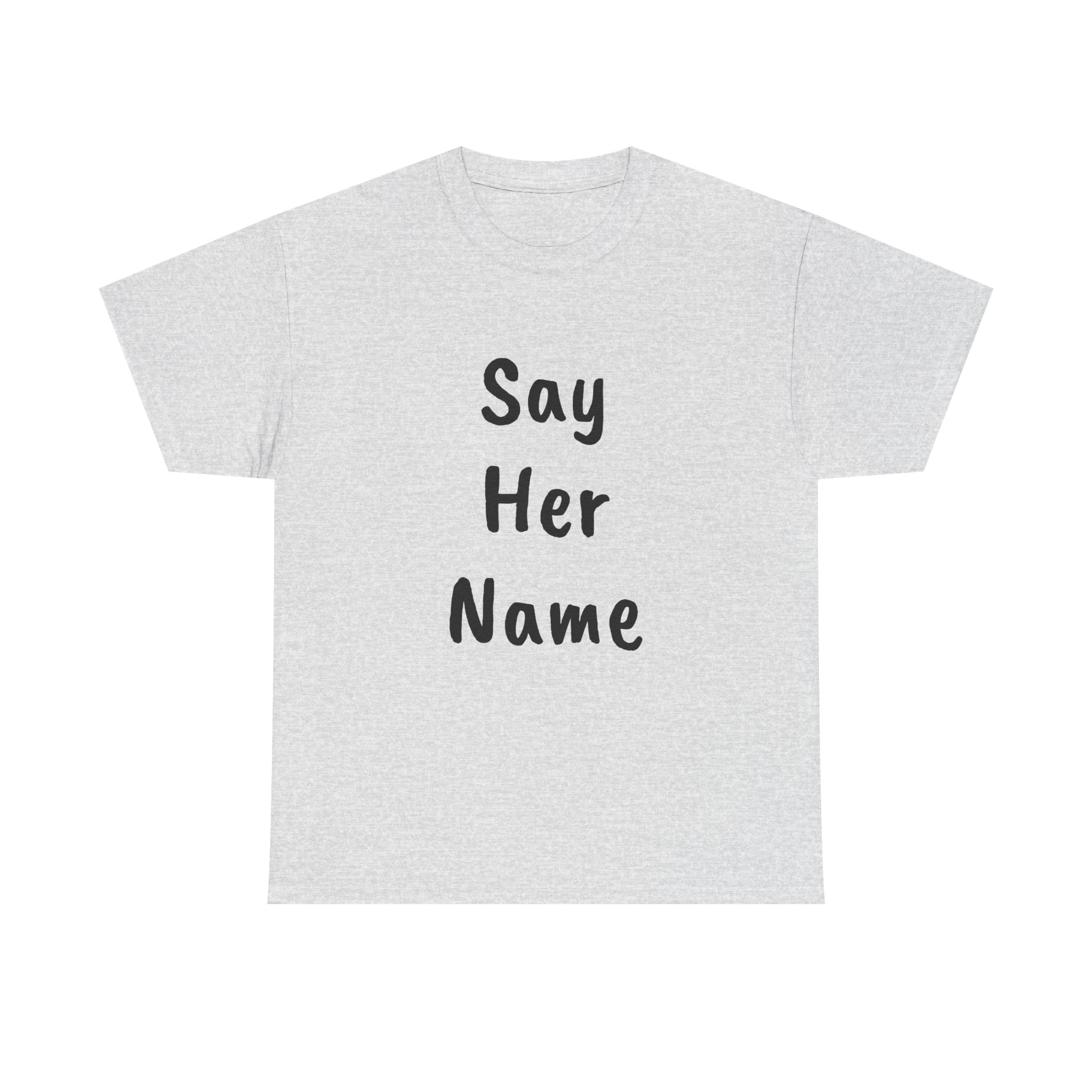 SAY HER NAME - Unisex T-Shirt - Image 5