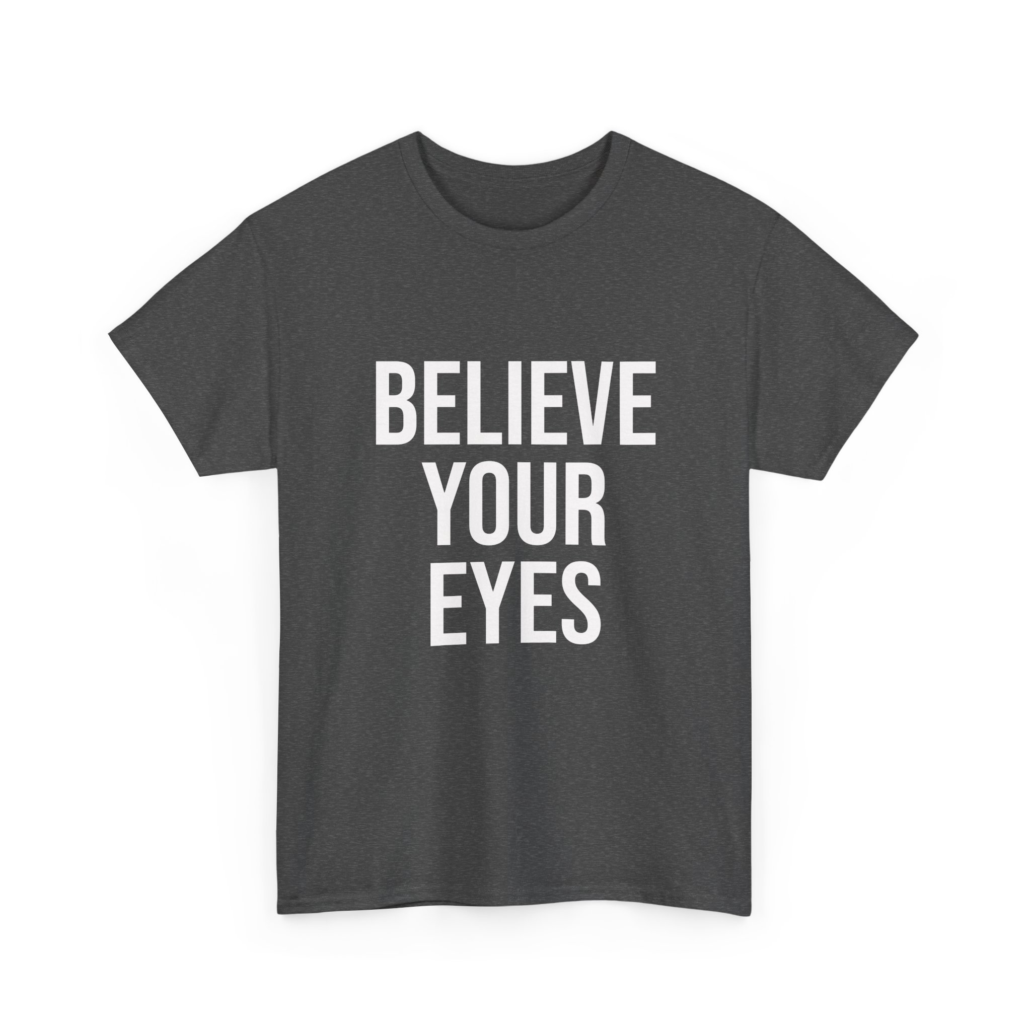 BELIEVE YOUR EYES Unisex T-Shirt - Image 11