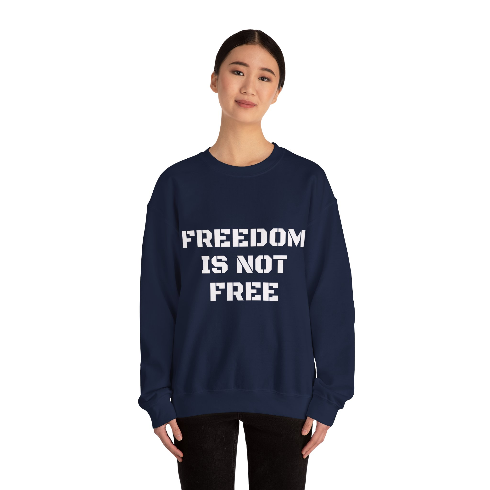 FREEDOM IS NOT FREE Unisex Sweatshirt - Image 16