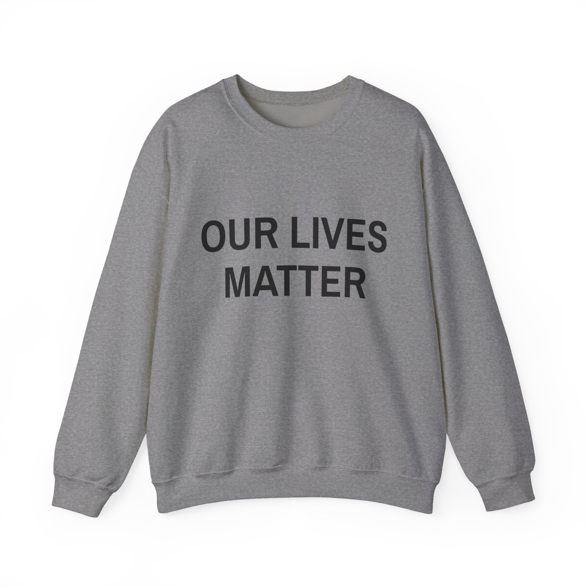 OUR LIVES MATTER Sweatshirt - Image 13