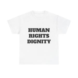 HUMAN RIGHTS DIGNITY - Unisex T-Shirt