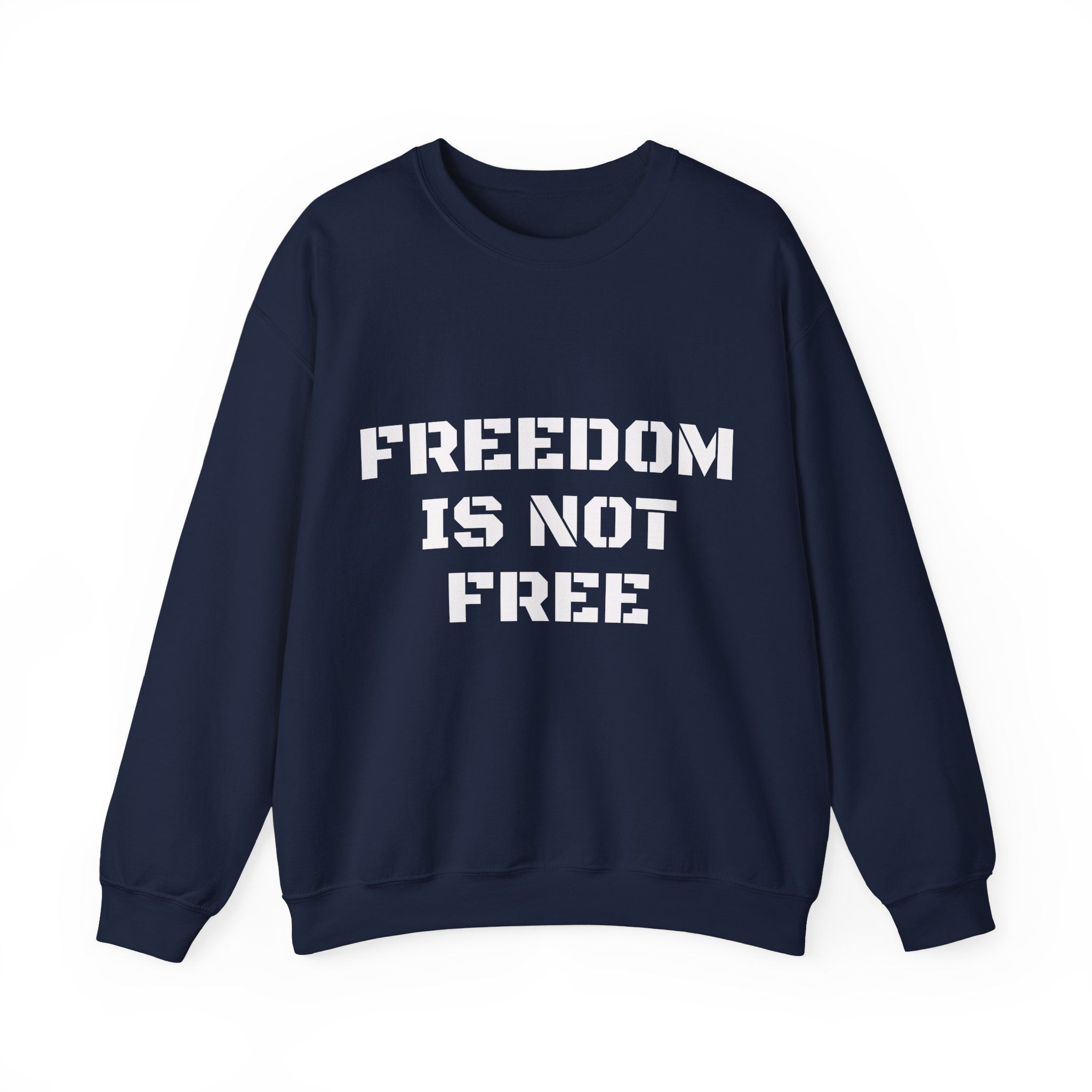 FREEDOM IS NOT FREE Unisex Sweatshirt - Image 13