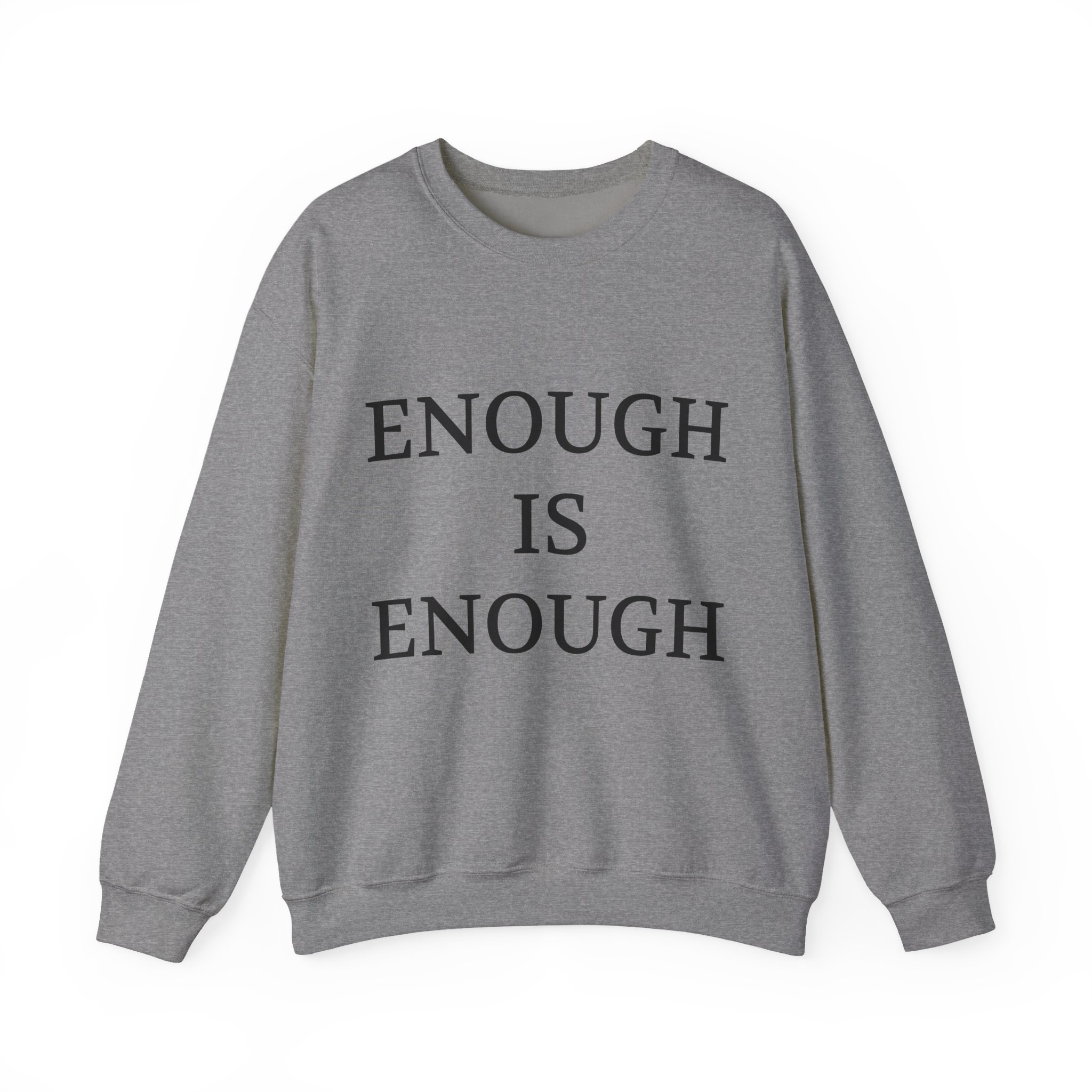 ENOUGH IS ENOUGH Sweatshirt - Image 13