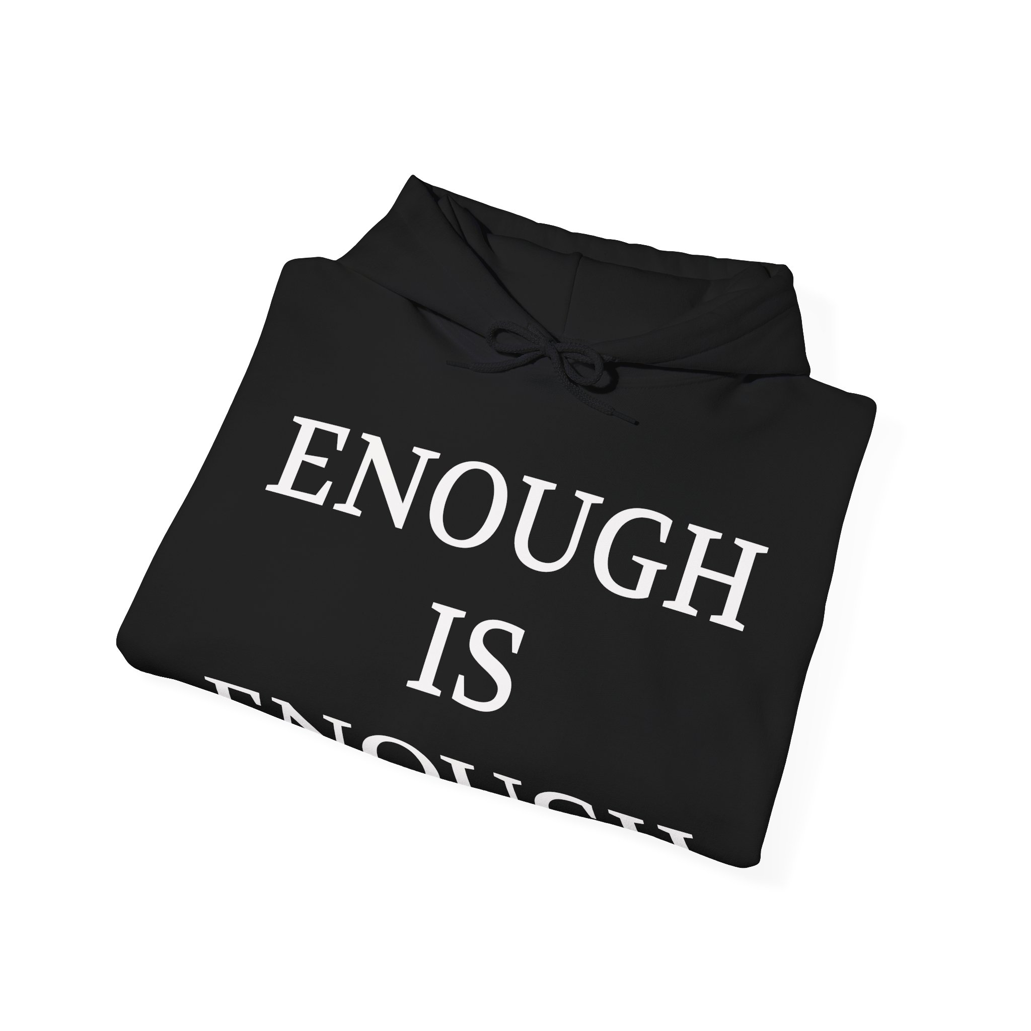 ENOUGH IS ENOUGH Unisex Hooded Sweatshirt - Image 4