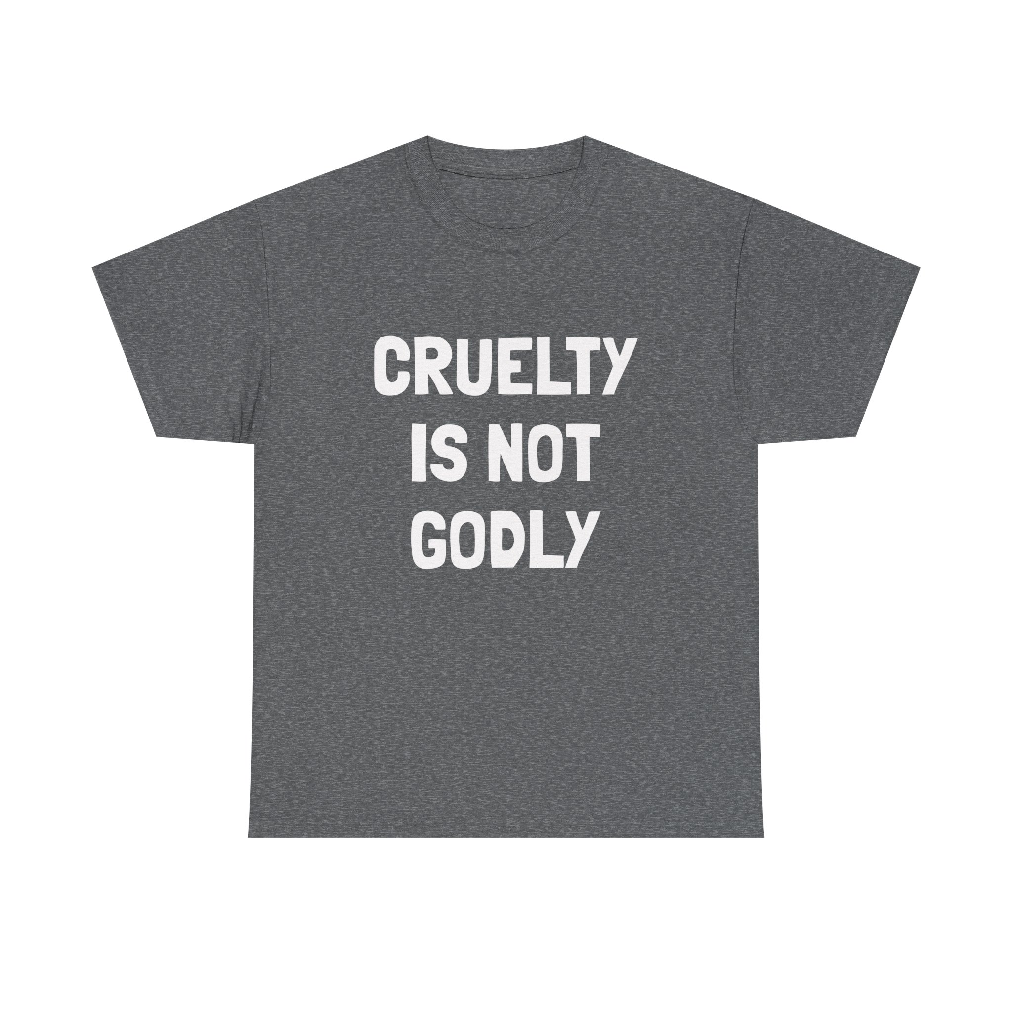 CRUELTY IS NOT GODLY - Unisex T-Shirt - Image 5