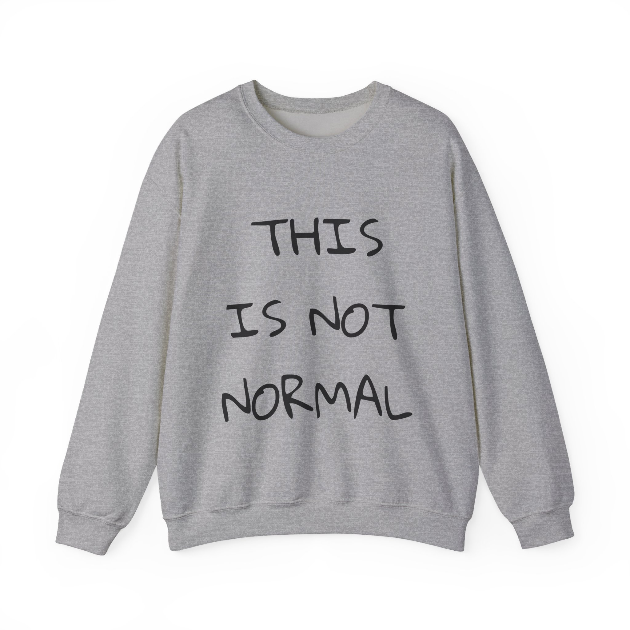 THIS IS NOT NORMAL Sweatshirt - Image 9