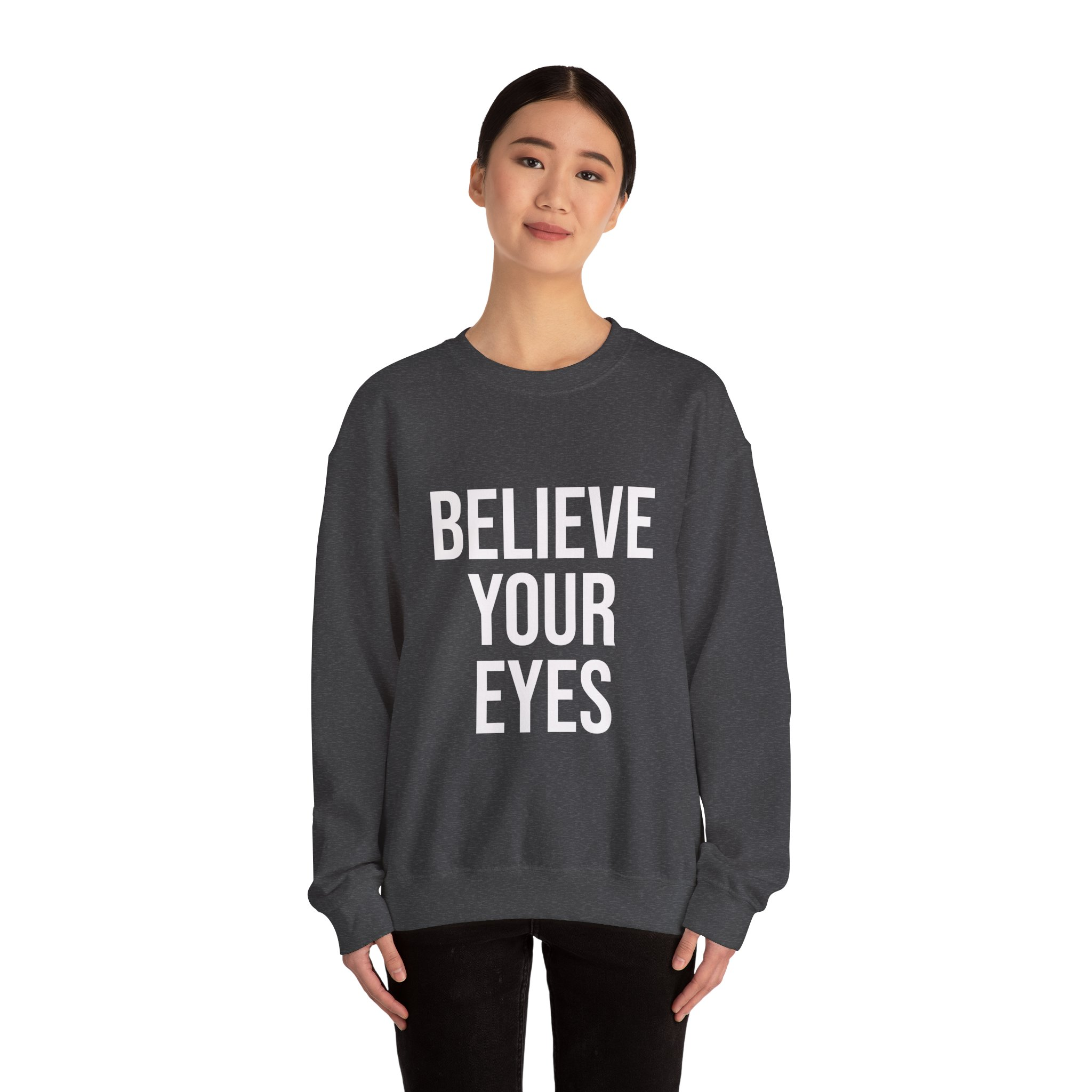 BELIEVE YOUR EYES Unisex Sweatshirt - Image 12
