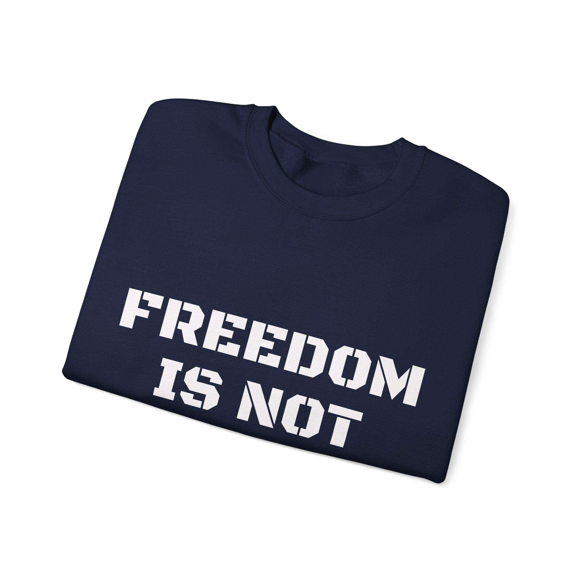 FREEDOM IS NOT FREE Unisex Sweatshirt - Image 15