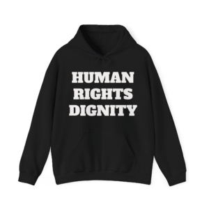 HUMAN RIGHTS DIGNITY Unisex Hooded Sweatshirt