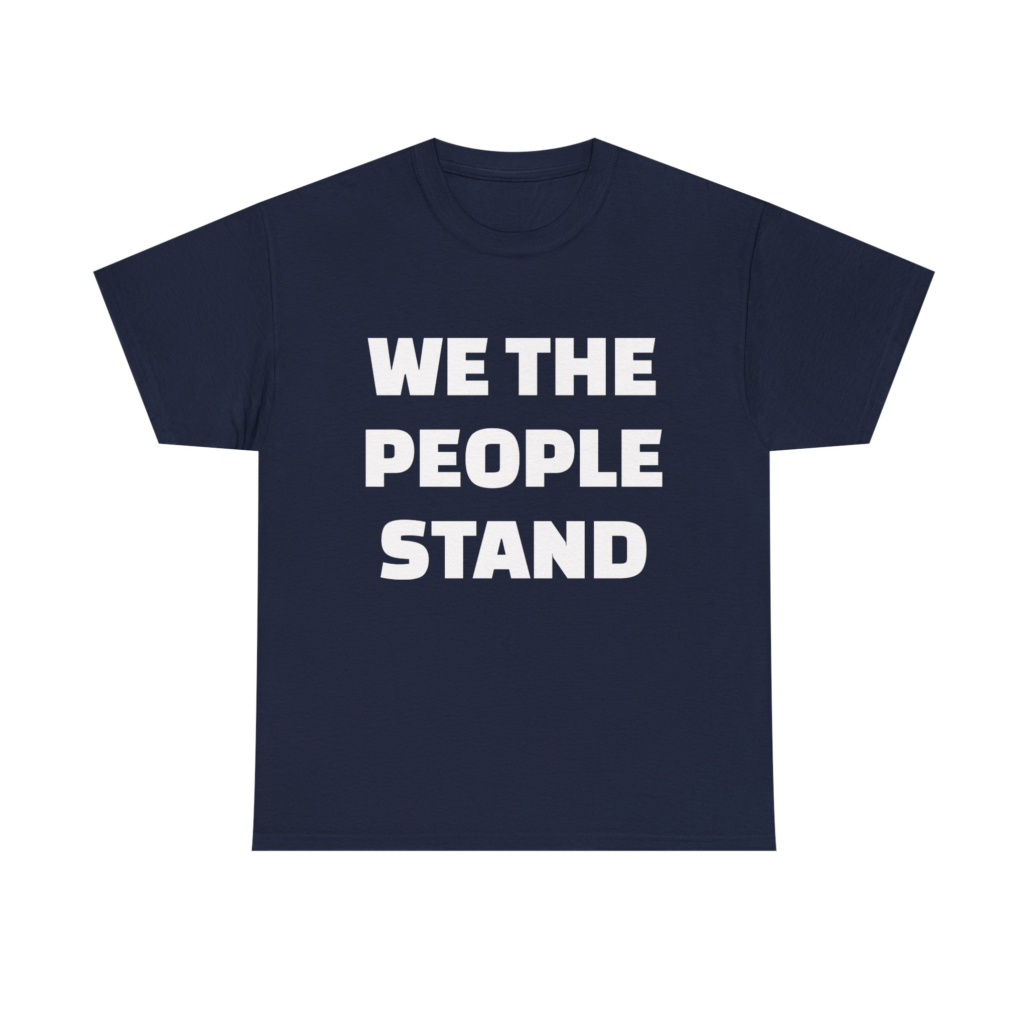 WE THE PEOPLE STAND - Unisex T-Shirt - Image 13