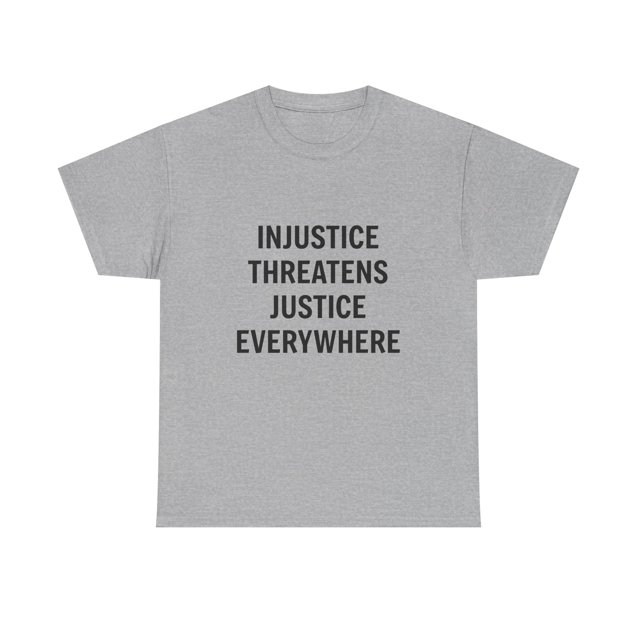 INJUSTICE THREATENS JUSTICE EVERYWHERE Unisex T-Shirt - Image 9
