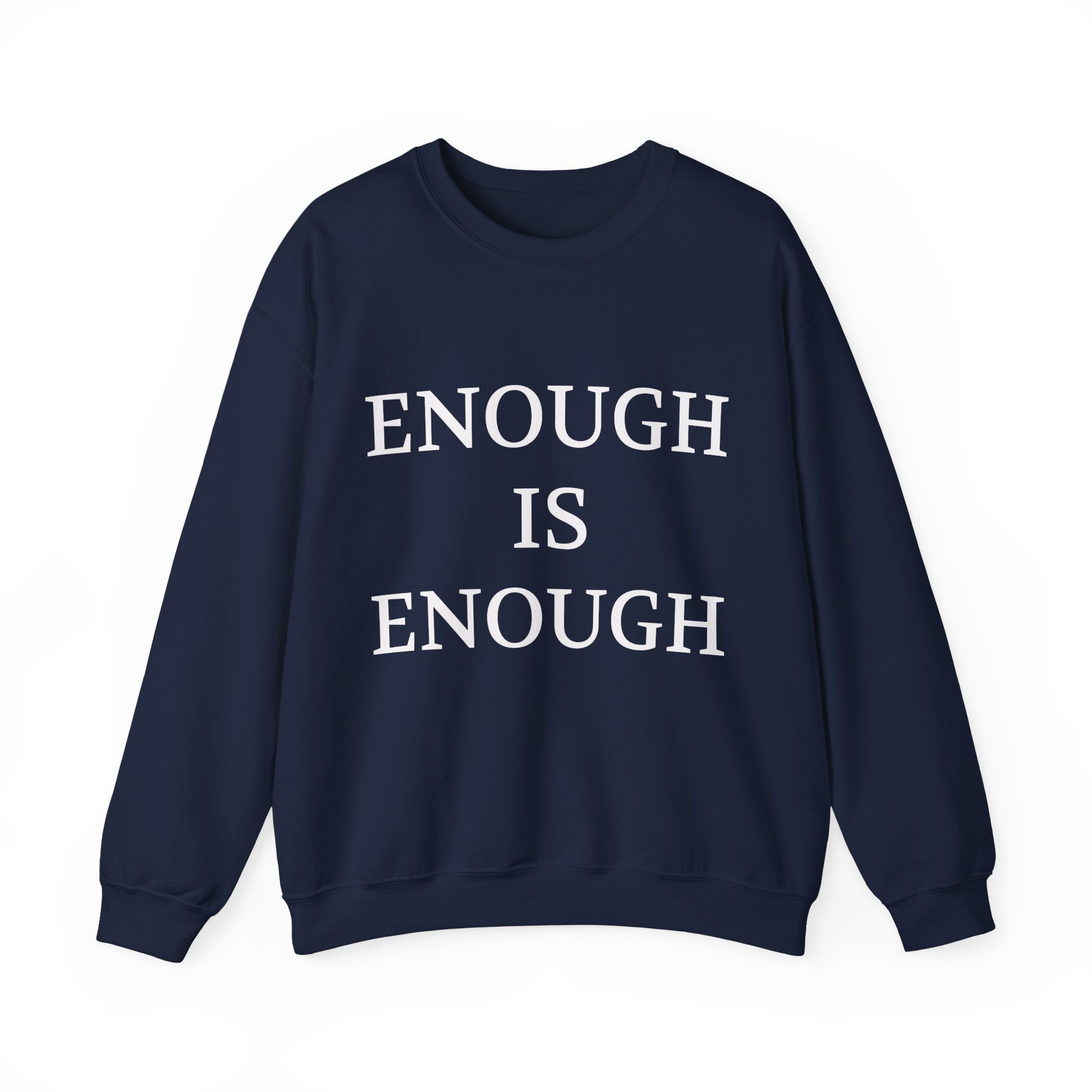ENOUGH IS ENOUGH Sweatshirt - Image 13