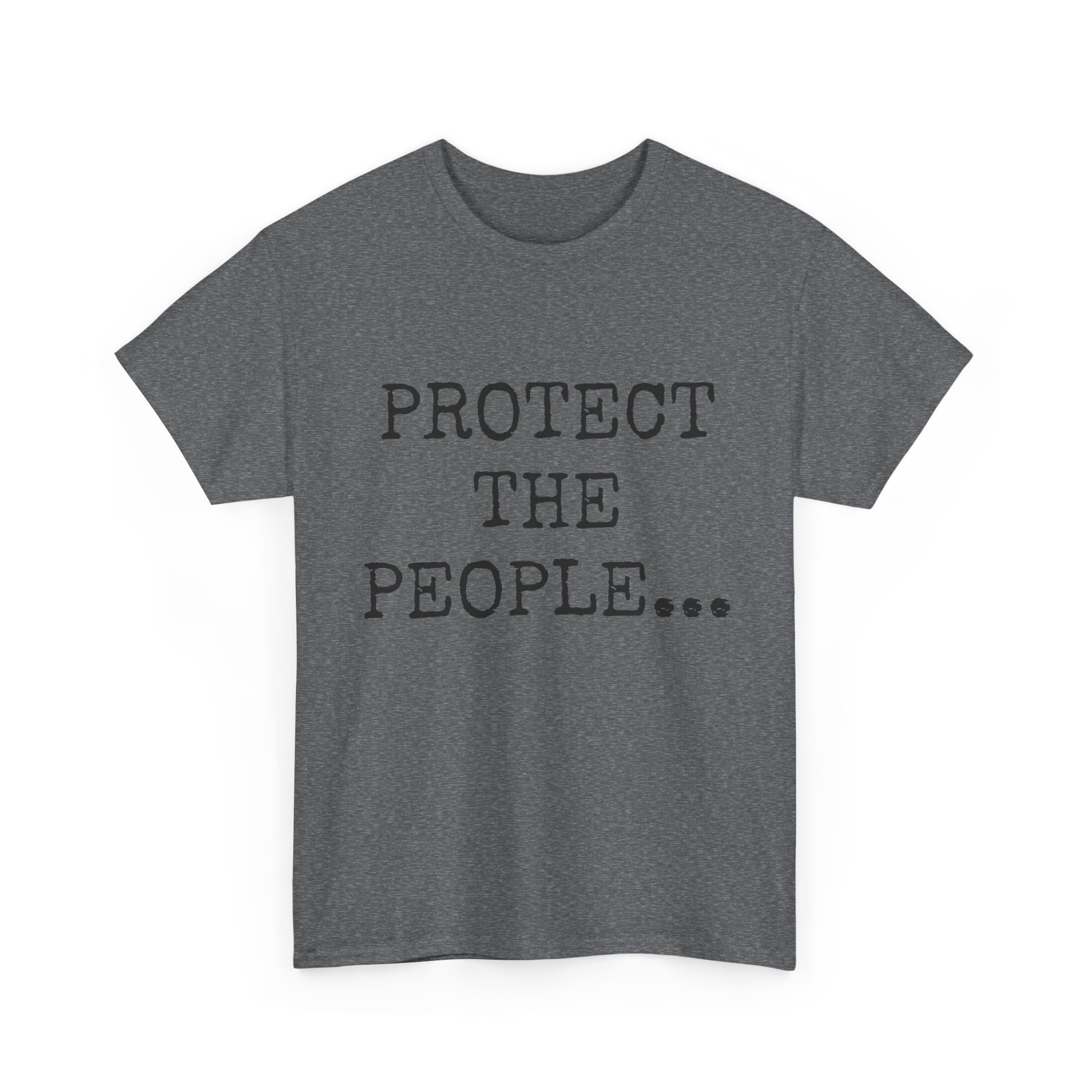 PROTECT THE PEOPLE - Unisex T-Shirt - Image 15