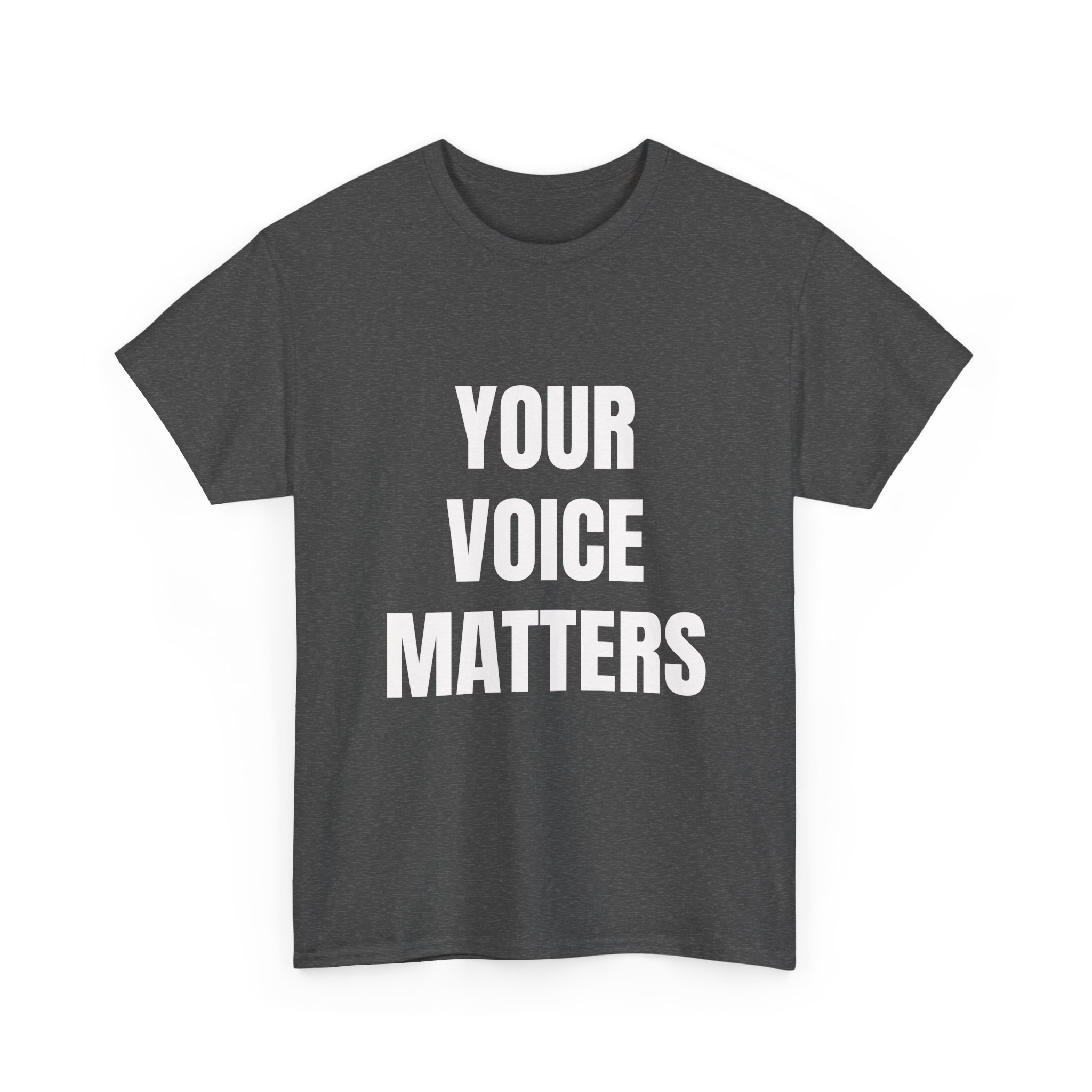YOUR VOICE MATTERS - Unisex T-Shirt - Image 11