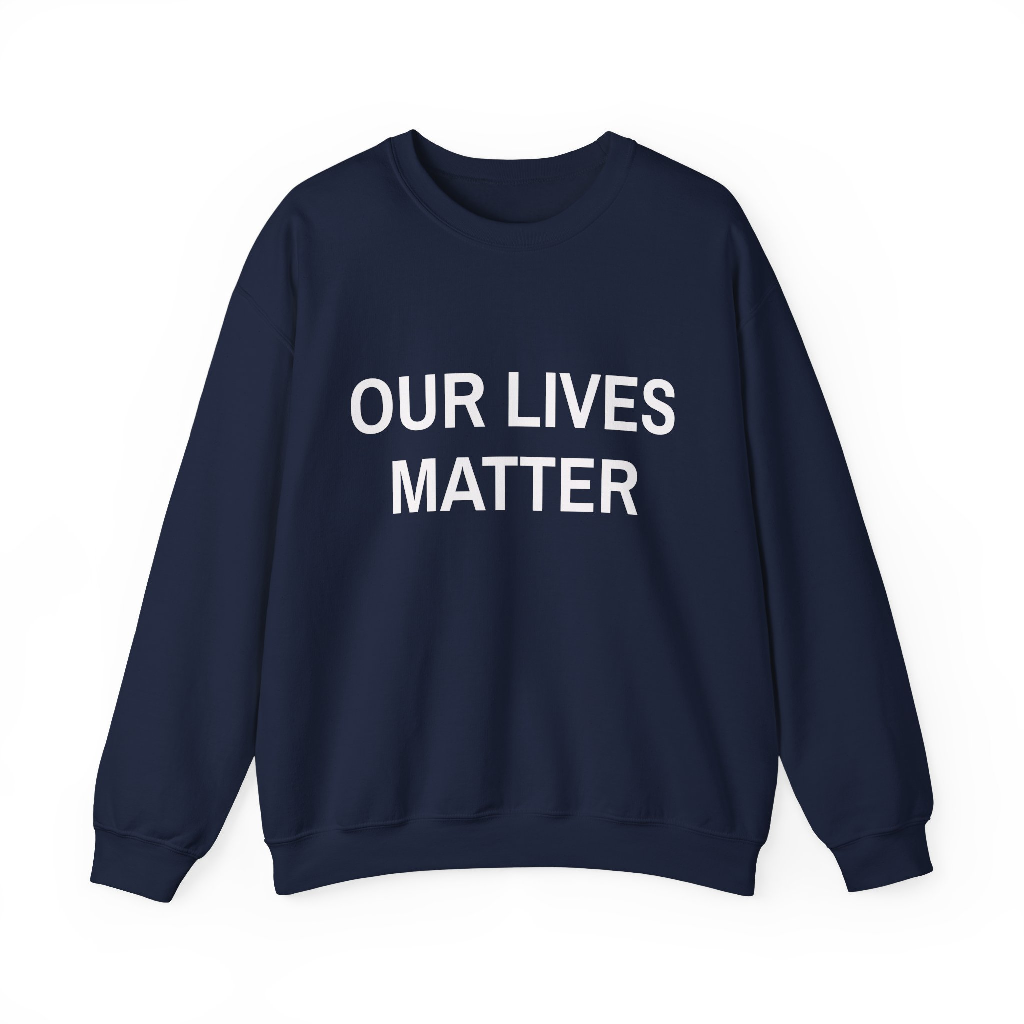 OUR LIVES MATTER Sweatshirt - Image 13