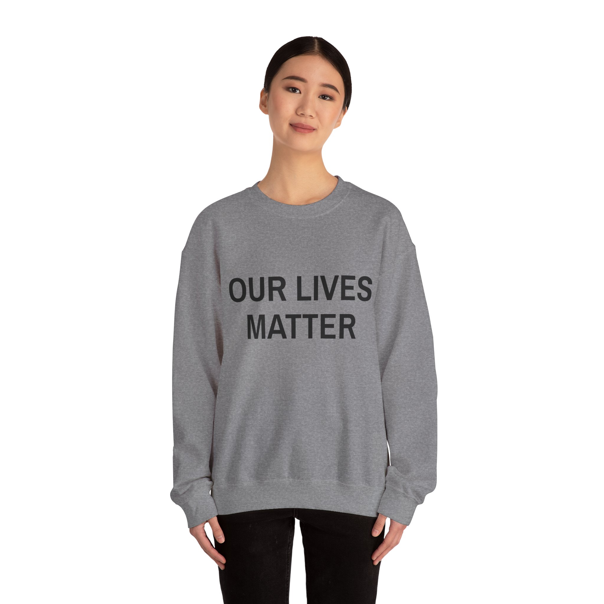 OUR LIVES MATTER Sweatshirt - Image 16