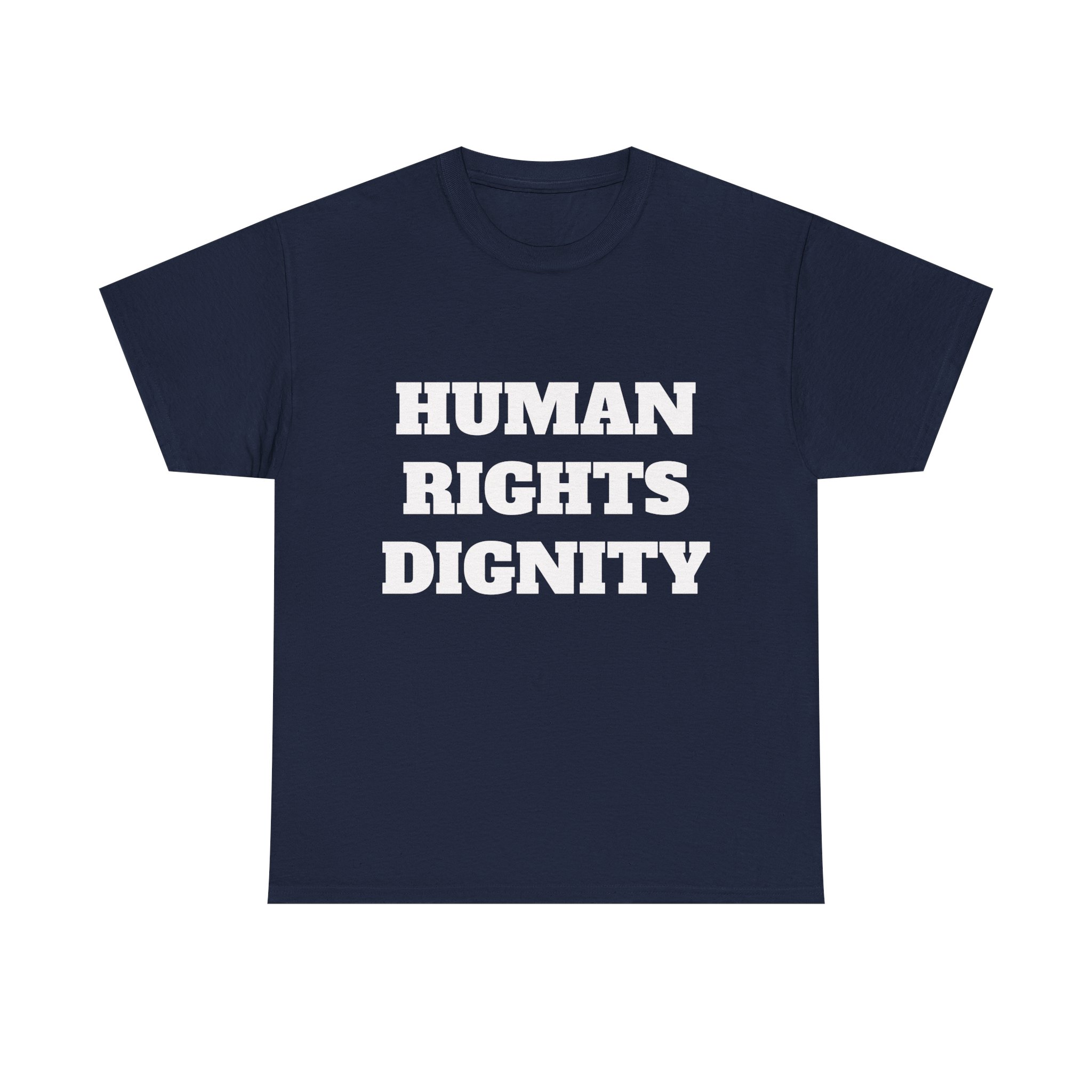 HUMAN RIGHTS DIGNITY - Unisex T-Shirt - Image 13