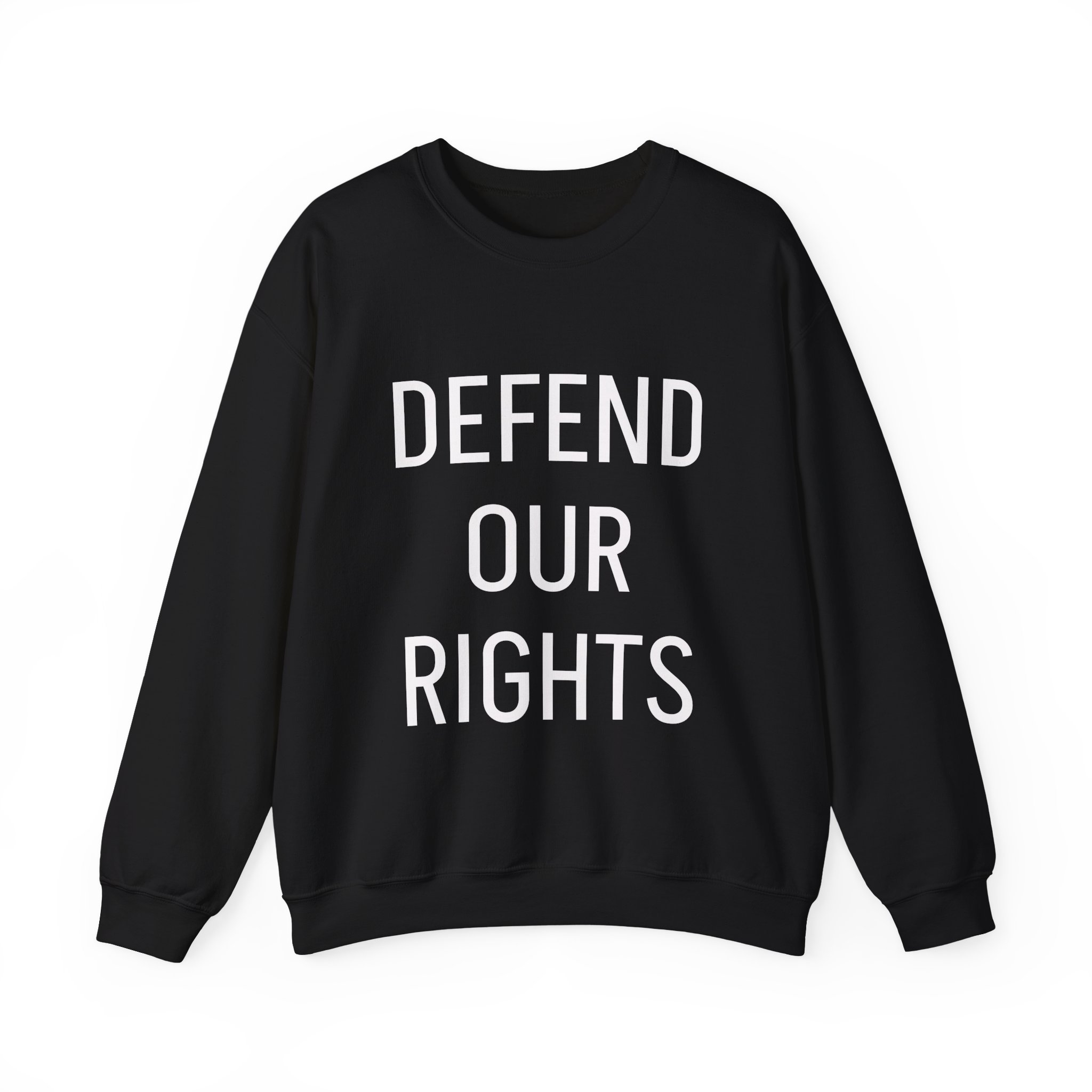 DEFEND OUR RIGHTS Sweatshirt