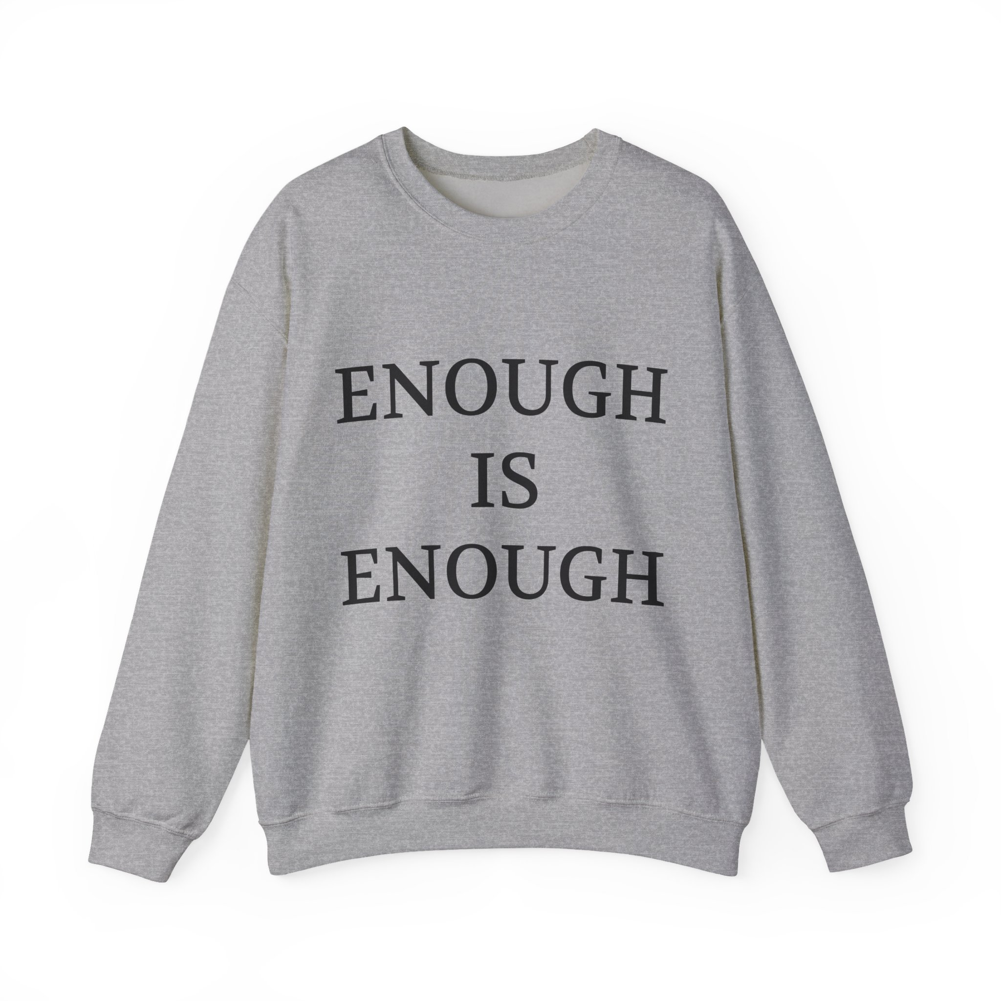 ENOUGH IS ENOUGH Sweatshirt - Image 9