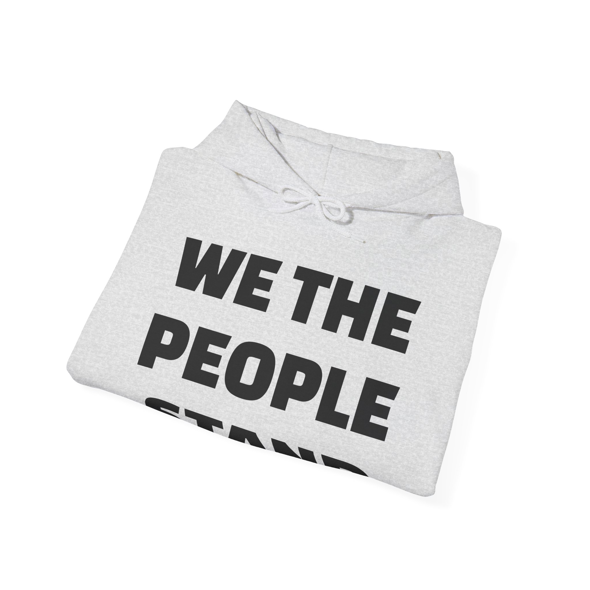 WE THE PEOPLE STAND Unisex Hooded Sweatshirt - Image 8