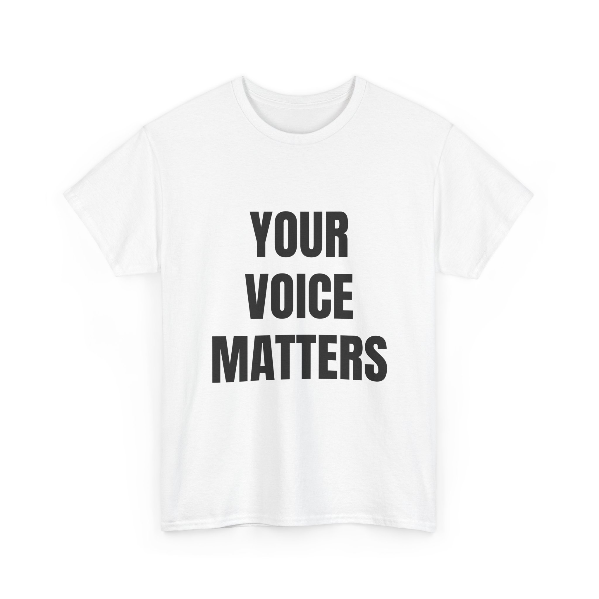 YOUR VOICE MATTERS - Unisex T-Shirt - Image 3