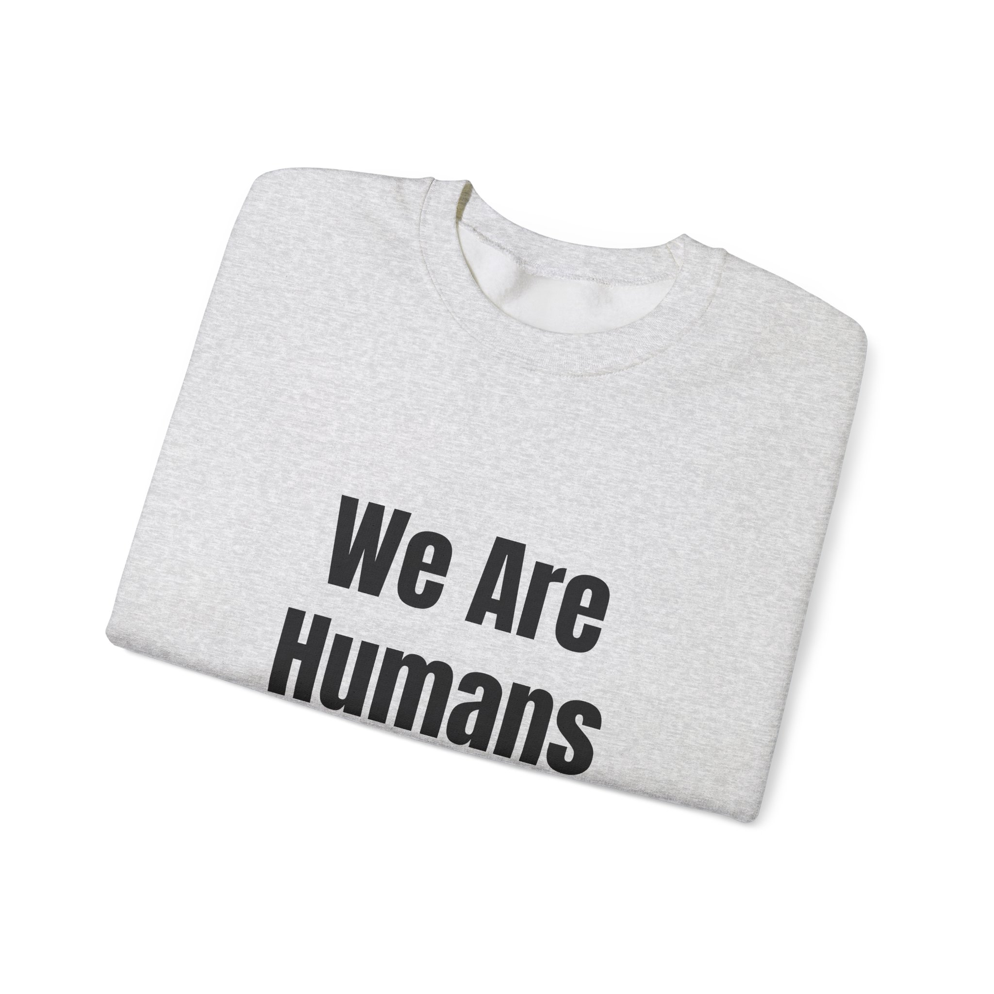 WE ARE HUMANS. WE ARE AMERICANSL Unisex Sweatshirt - Image 7