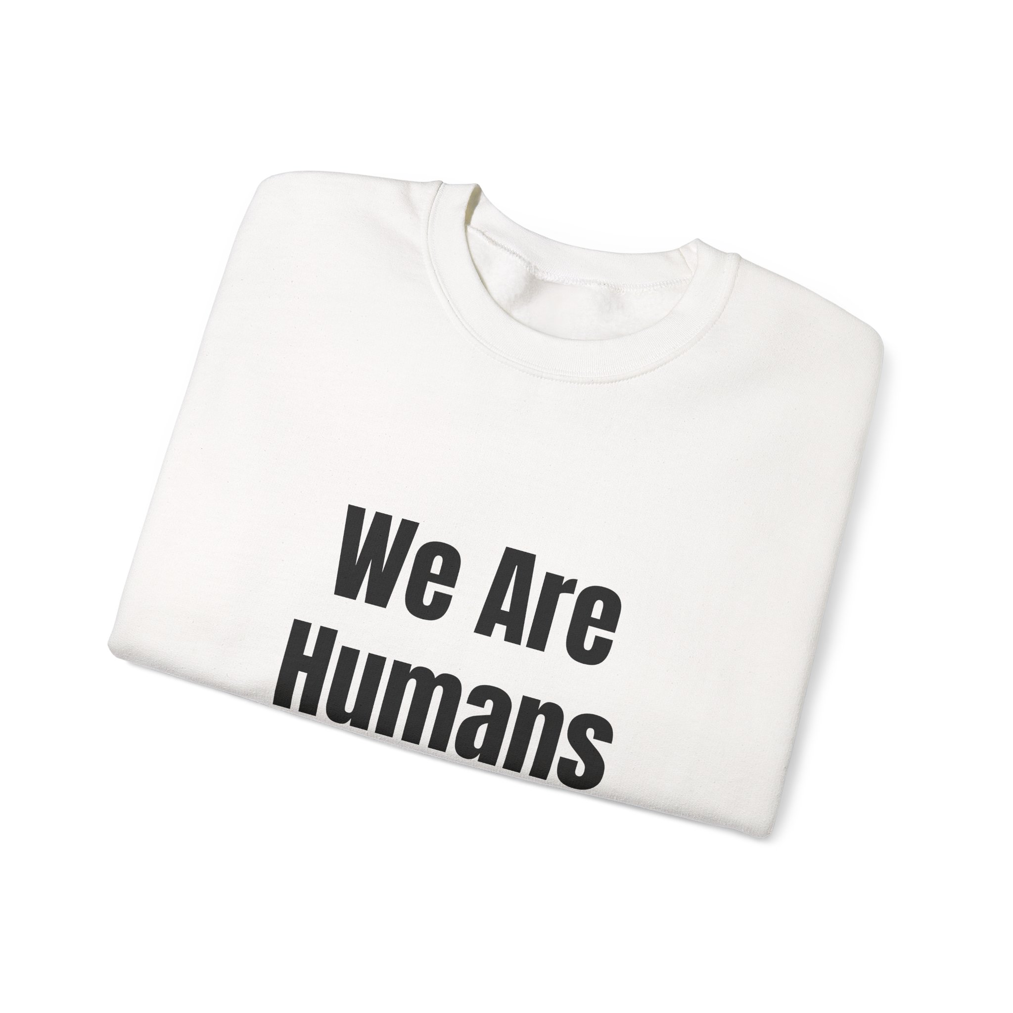 WE ARE HUMANS. WE ARE AMERICANSL Unisex Sweatshirt - Image 3