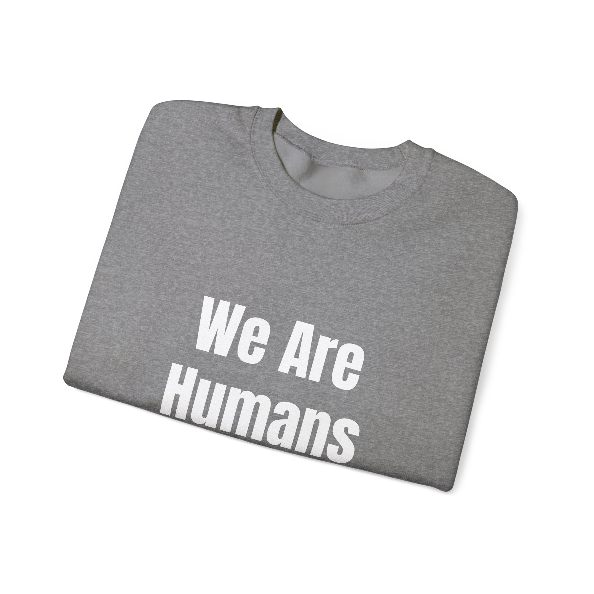 WE ARE HUMANS. WE ARE AMERICANS Unisex Sweatshirt - Image 7