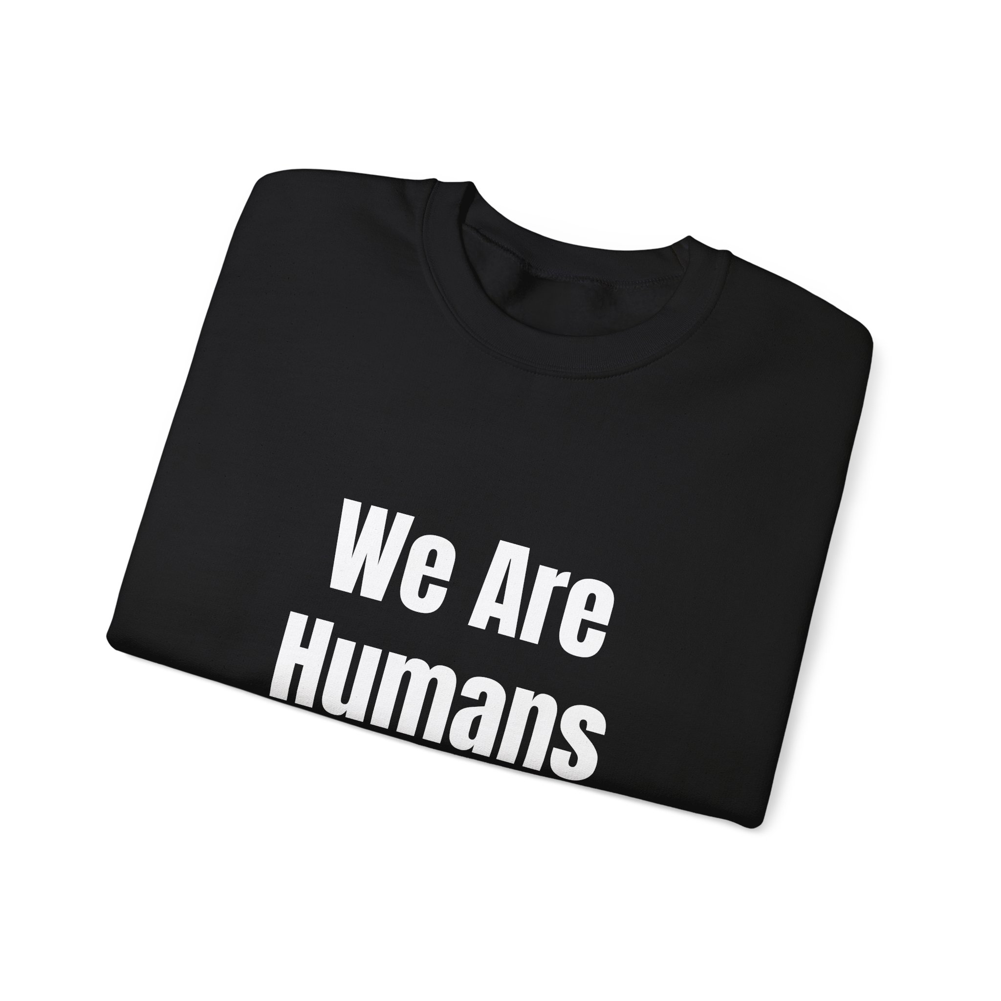 WE ARE HUMANS. WE ARE AMERICANS Unisex Sweatshirt - Image 3