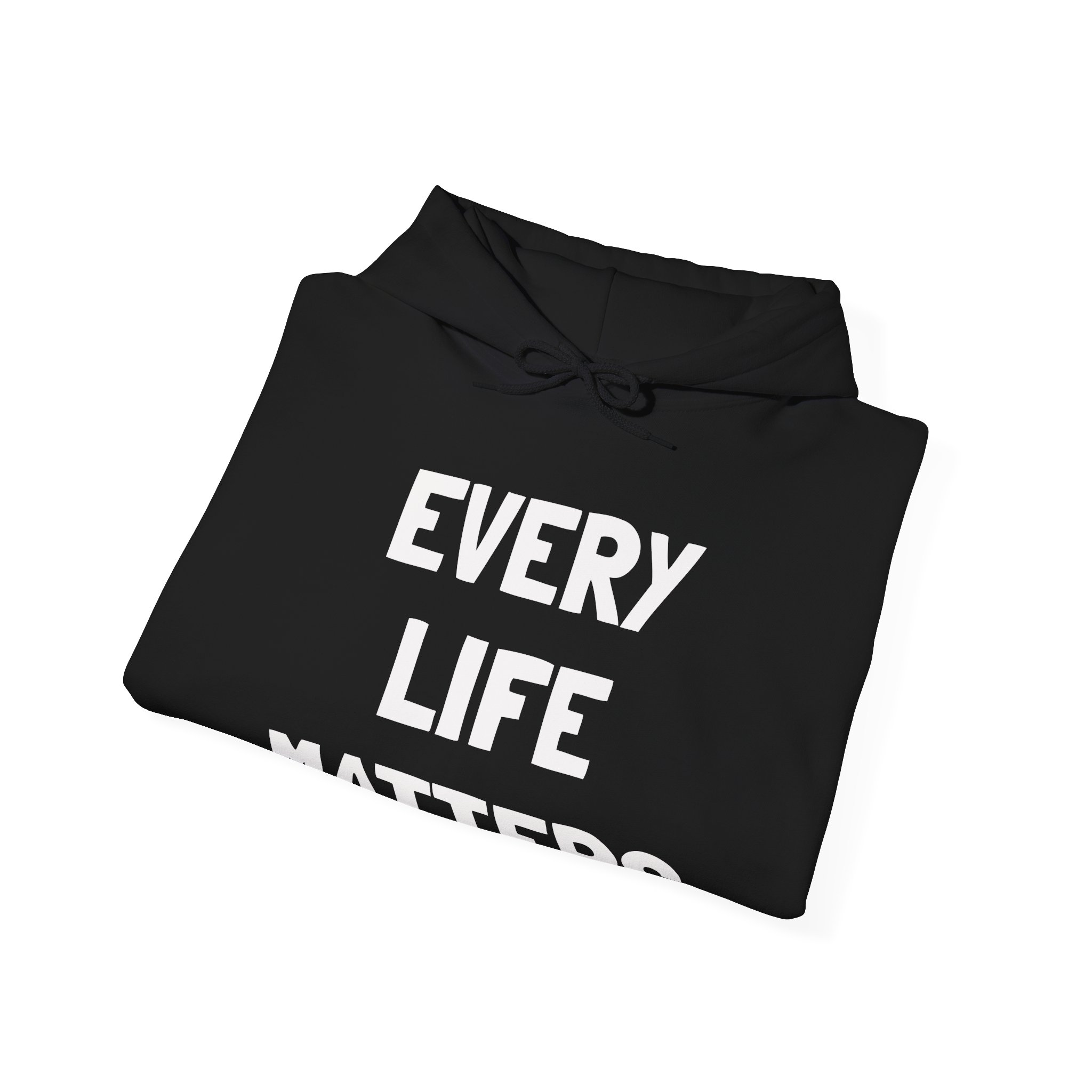 EVERY LIFE MATTERS Unisex Hooded Sweatshirt - Image 4