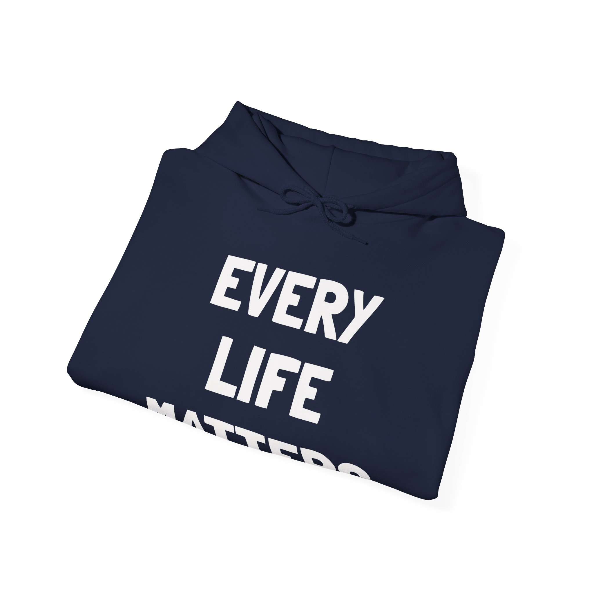 EVERY LIFE MATTERS Unisex Hooded Sweatshirt - Image 12