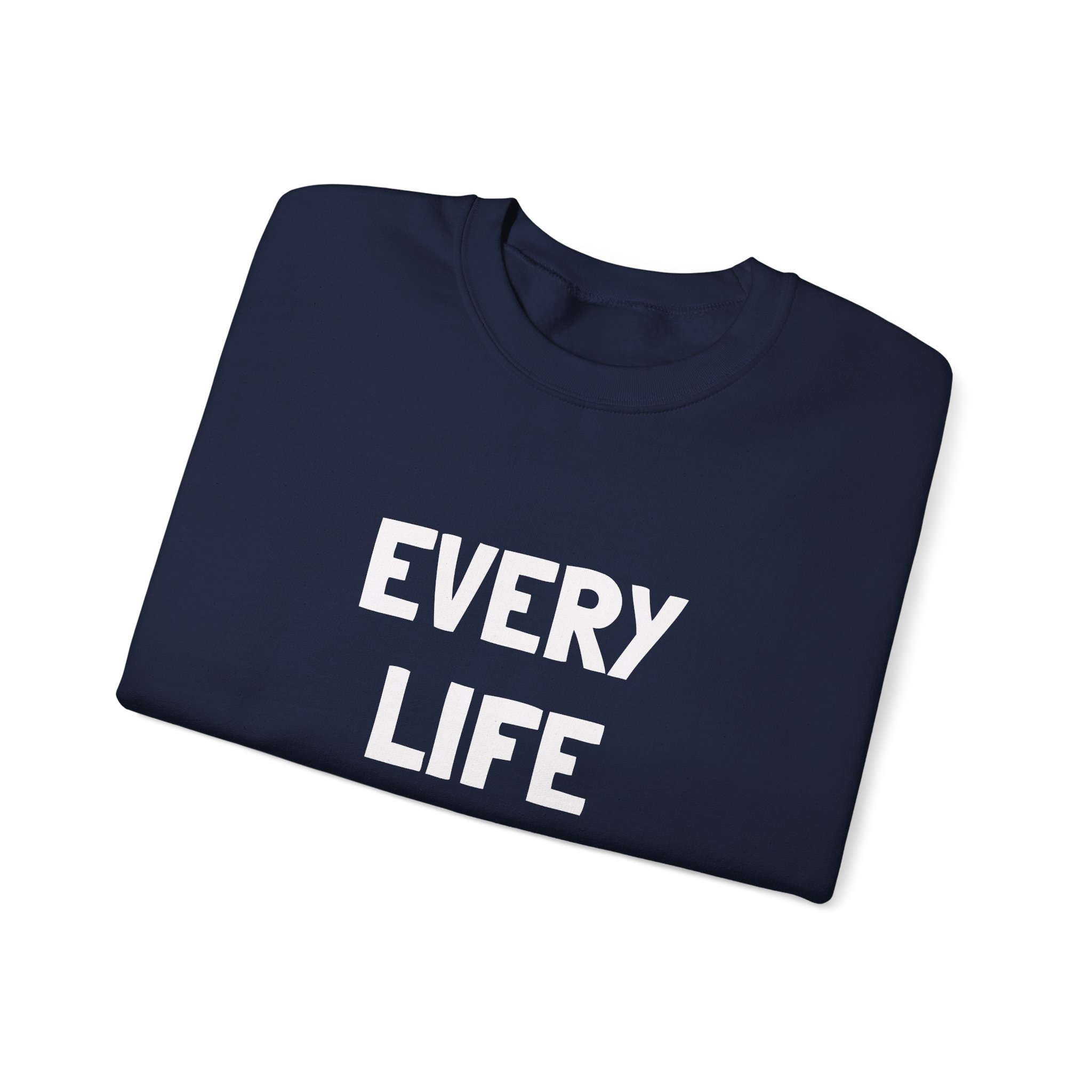 EVERY LIFE MATTERS Unisex Sweatshirt - Image 15