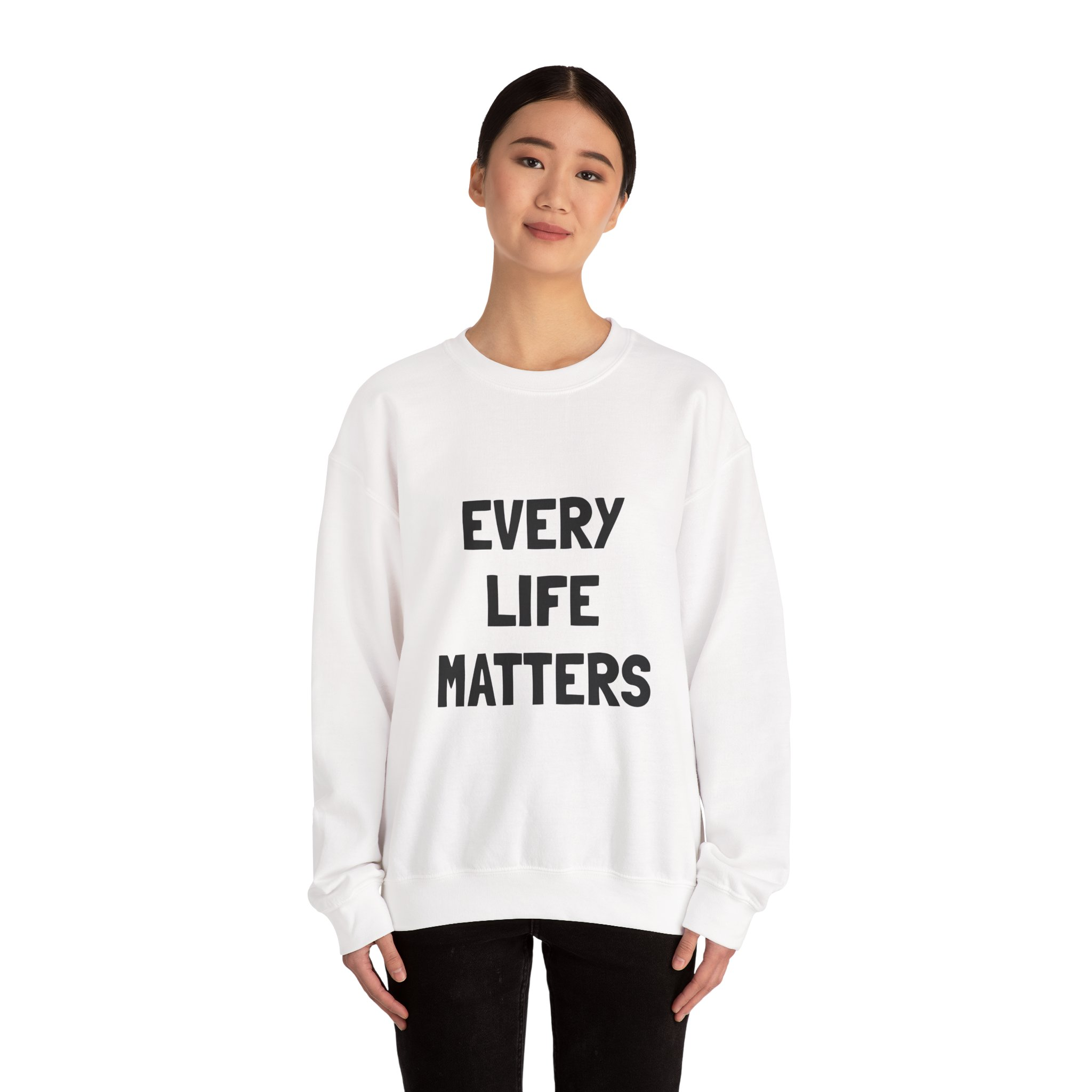EVERY LIFE MATTERS Unisex Sweatshirt - Image 4