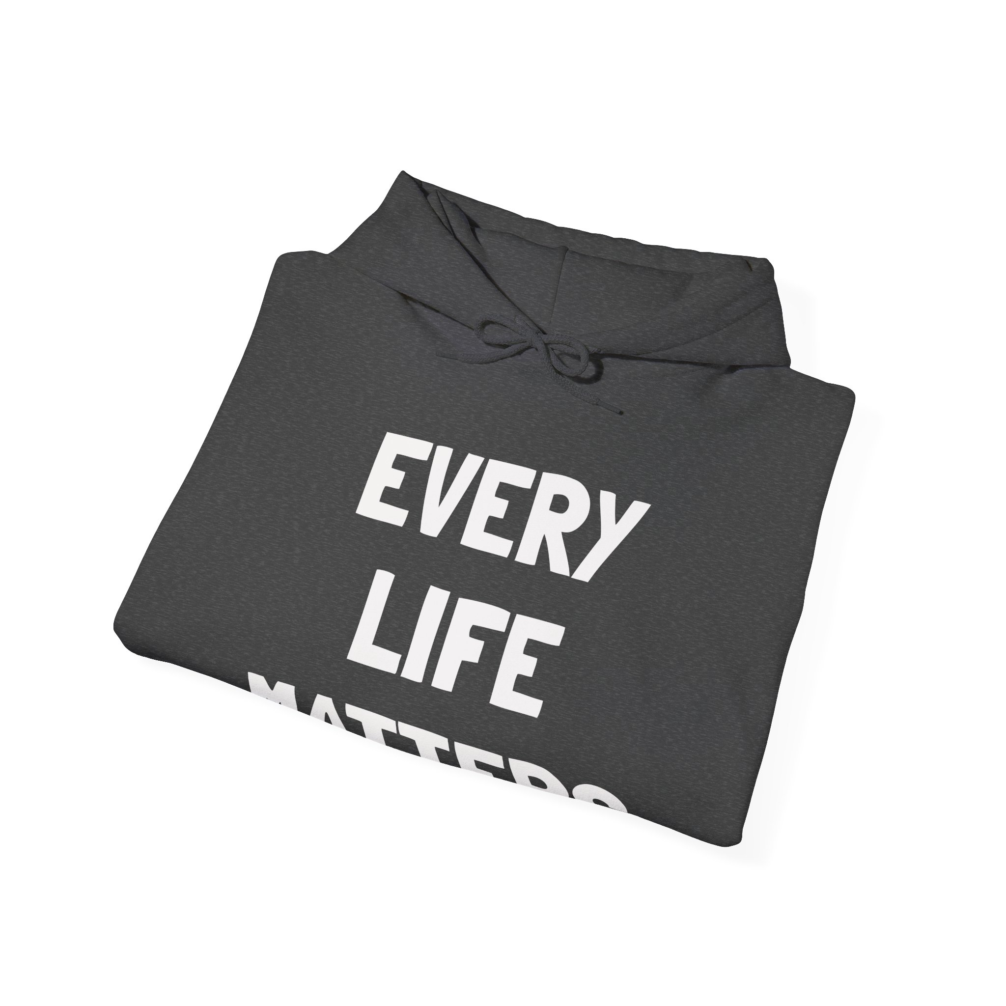 EVERY LIFE MATTERS Unisex Hooded Sweatshirt - Image 8