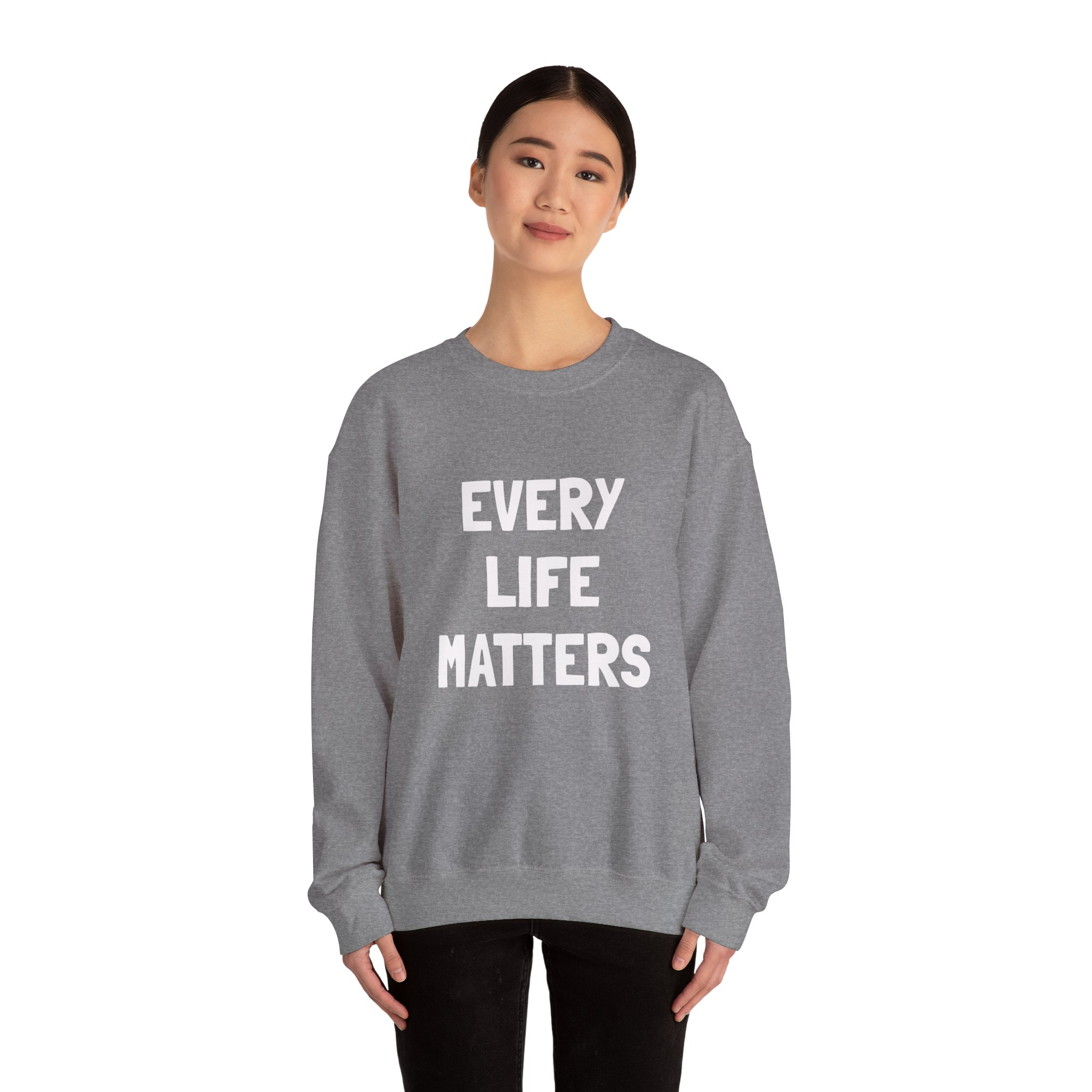 EVERY LIFE MATTERS Unisex Sweatshirt - Image 8