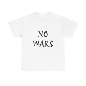 NO WARS Unisex T-Shirt