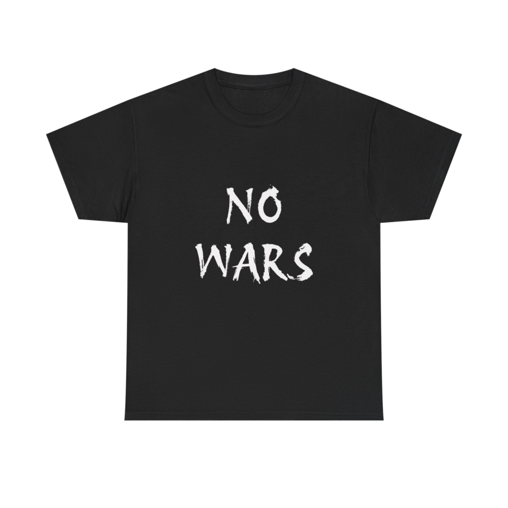 NO WARS Unisex T-Shirt